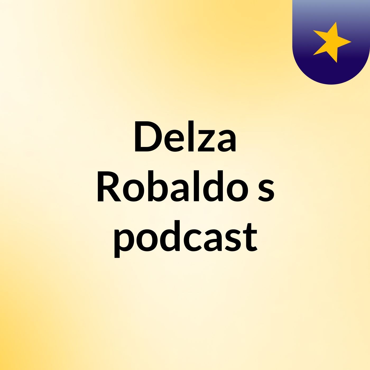 Delza Robaldo's podcast