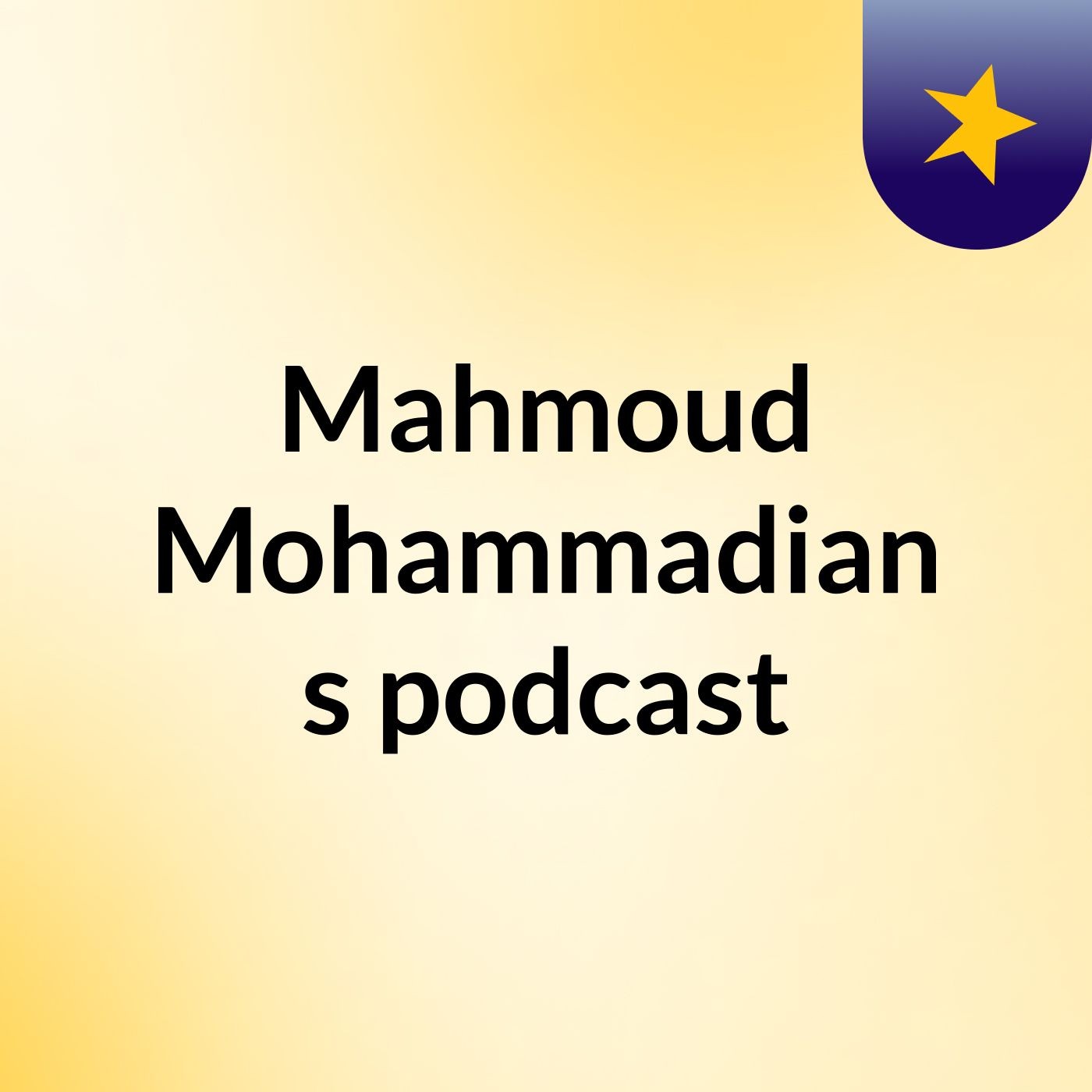 Mahmoud Mohammadian's podcast