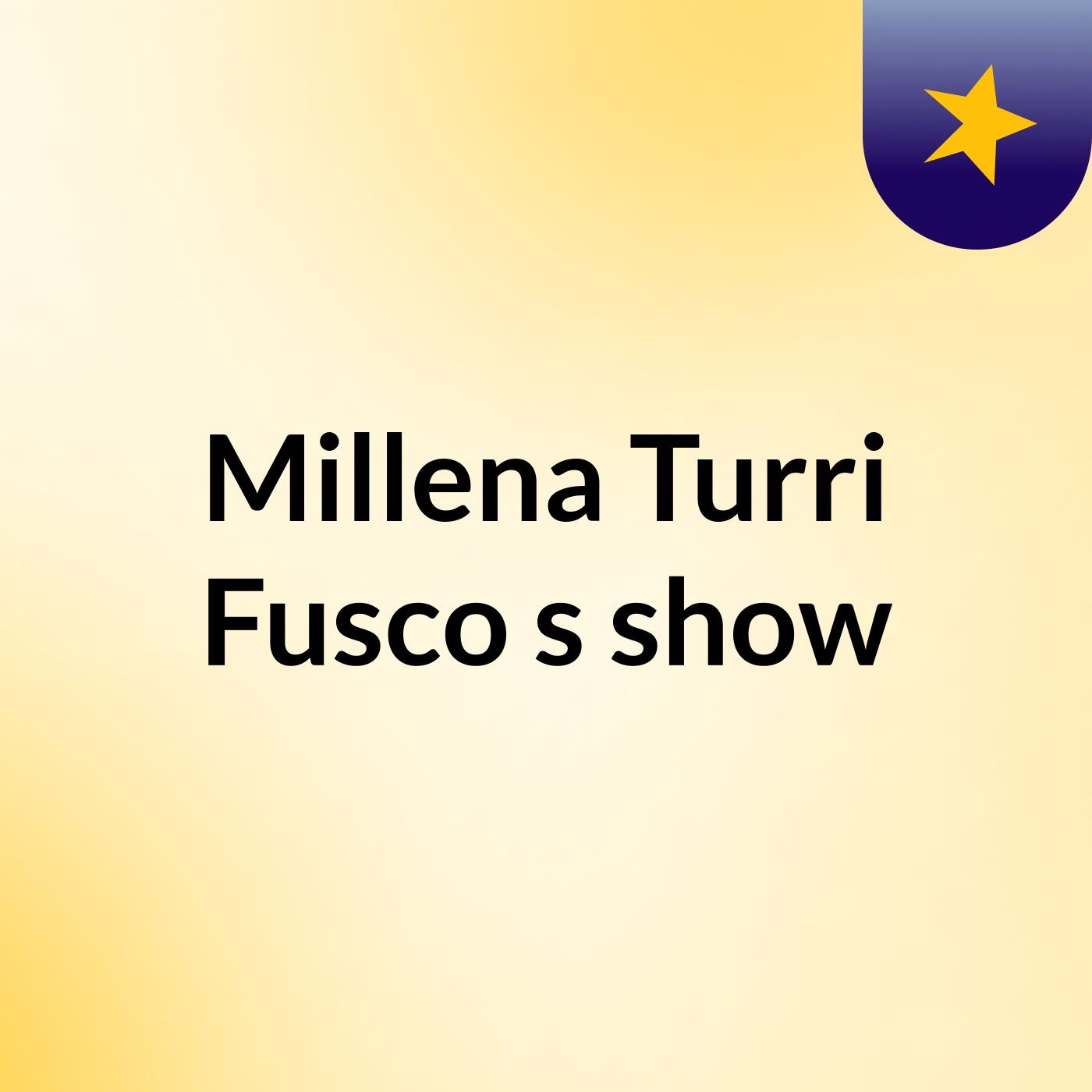 Millena Turri Fusco's show