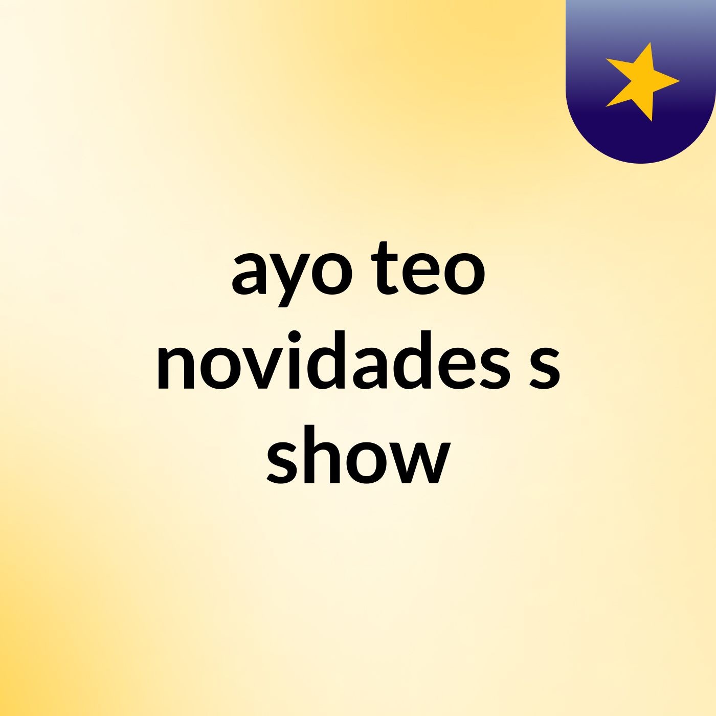 ayo & teo novidades's show