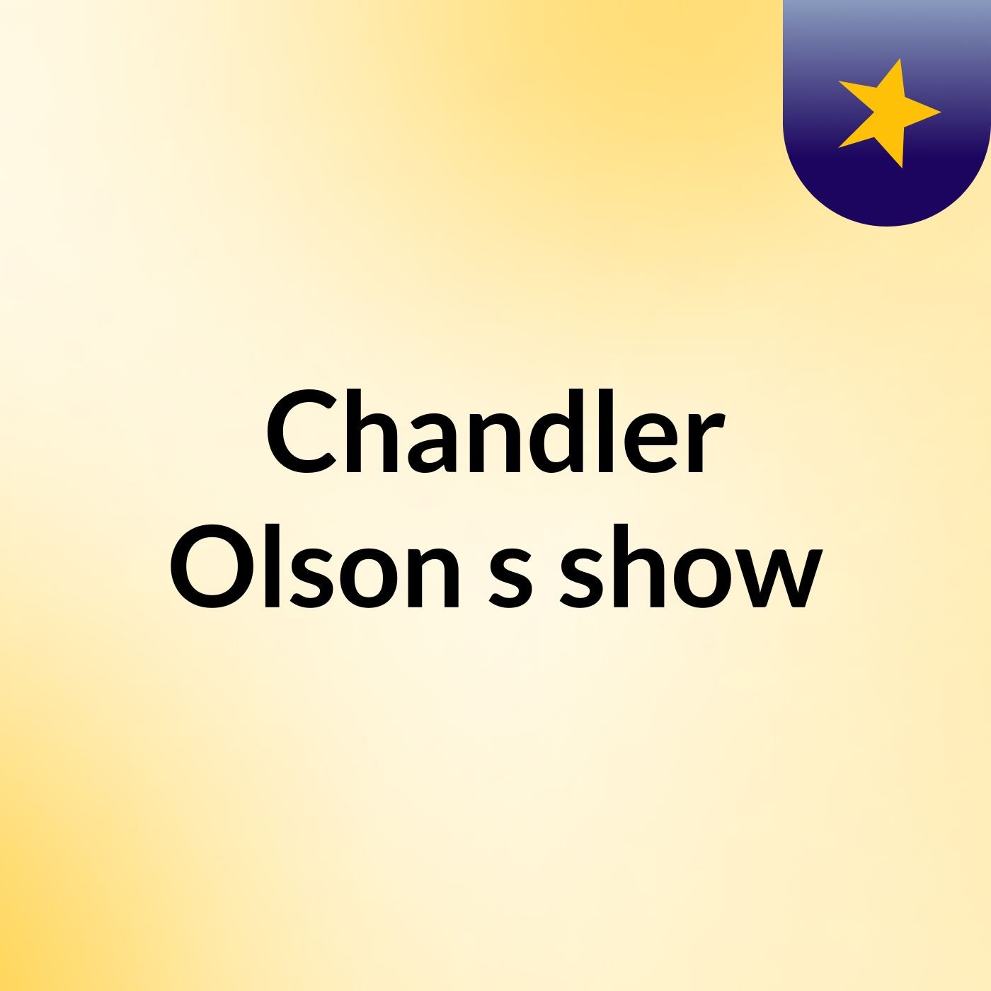 Chandler Olson's show