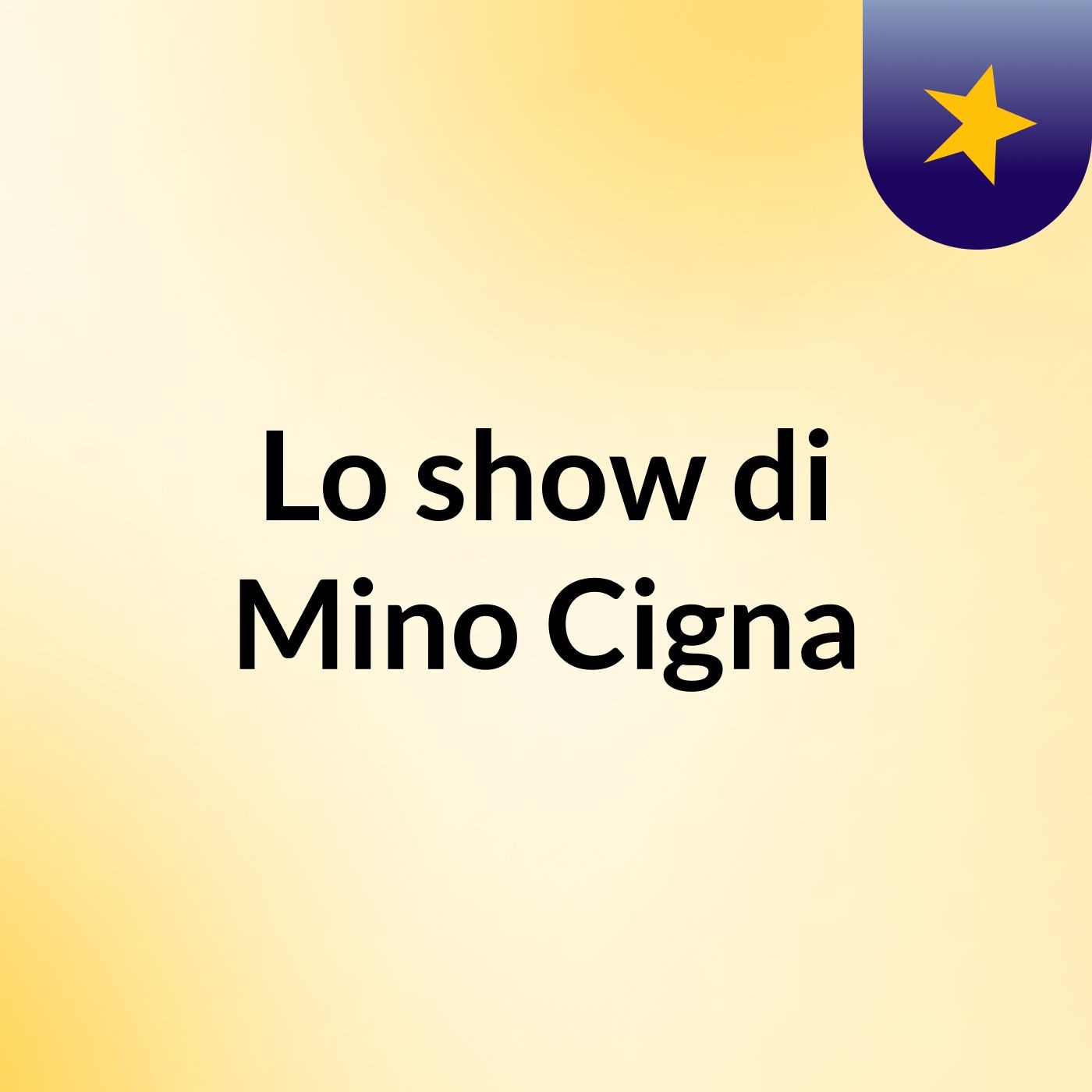 Lo show di Mino Cigna