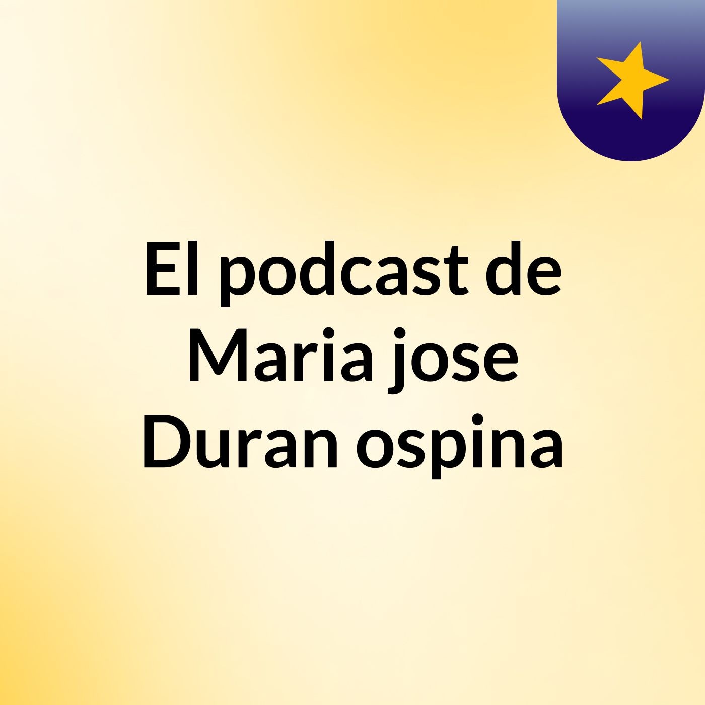 El podcast de Maria jose Duran ospina podcast artwork