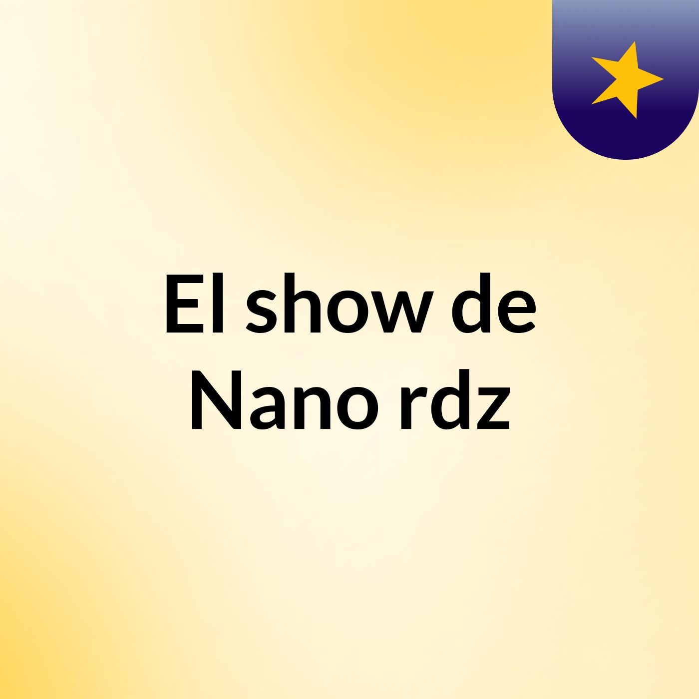 El show de Nano rdz cover art