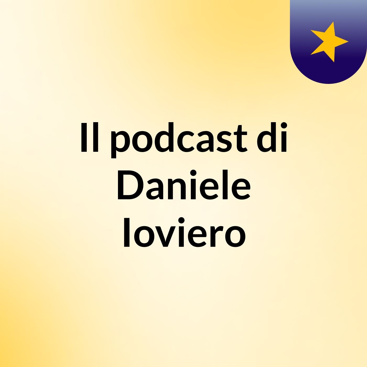 Il podcast di Daniele Ioviero