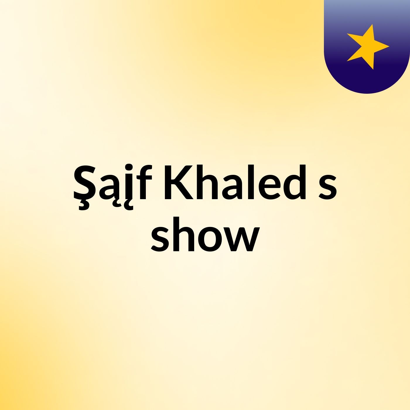 Şąįf Khaled's show cover art