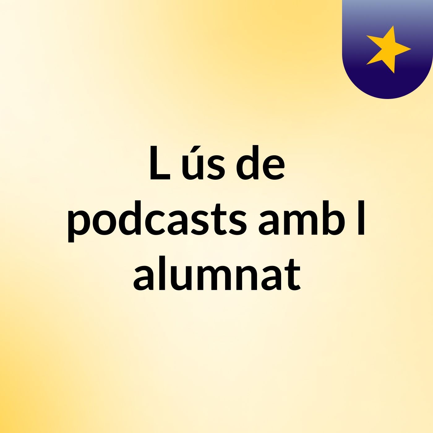 L'ús de podcasts amb l'alumnat podcast artwork