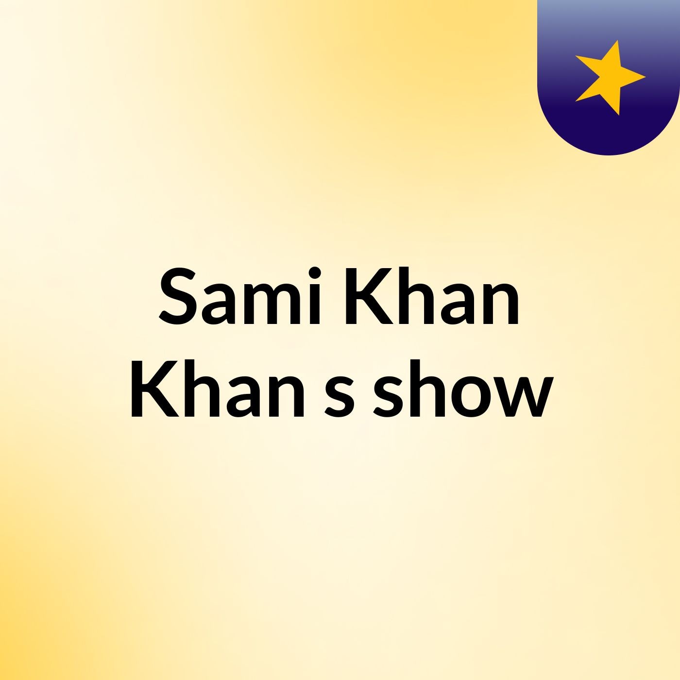 Sami Khan Khan's show
