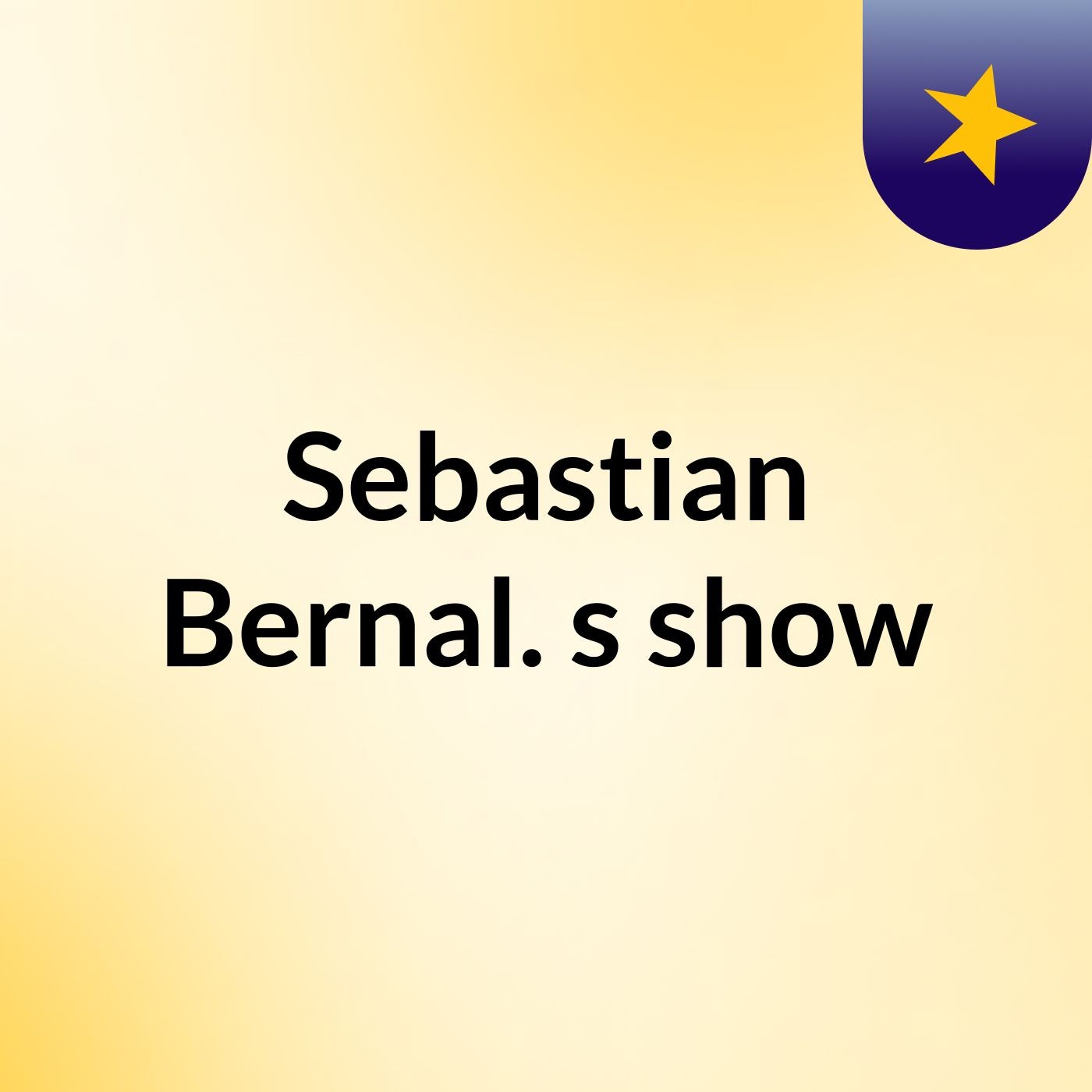 Sebastian Bernal.'s show