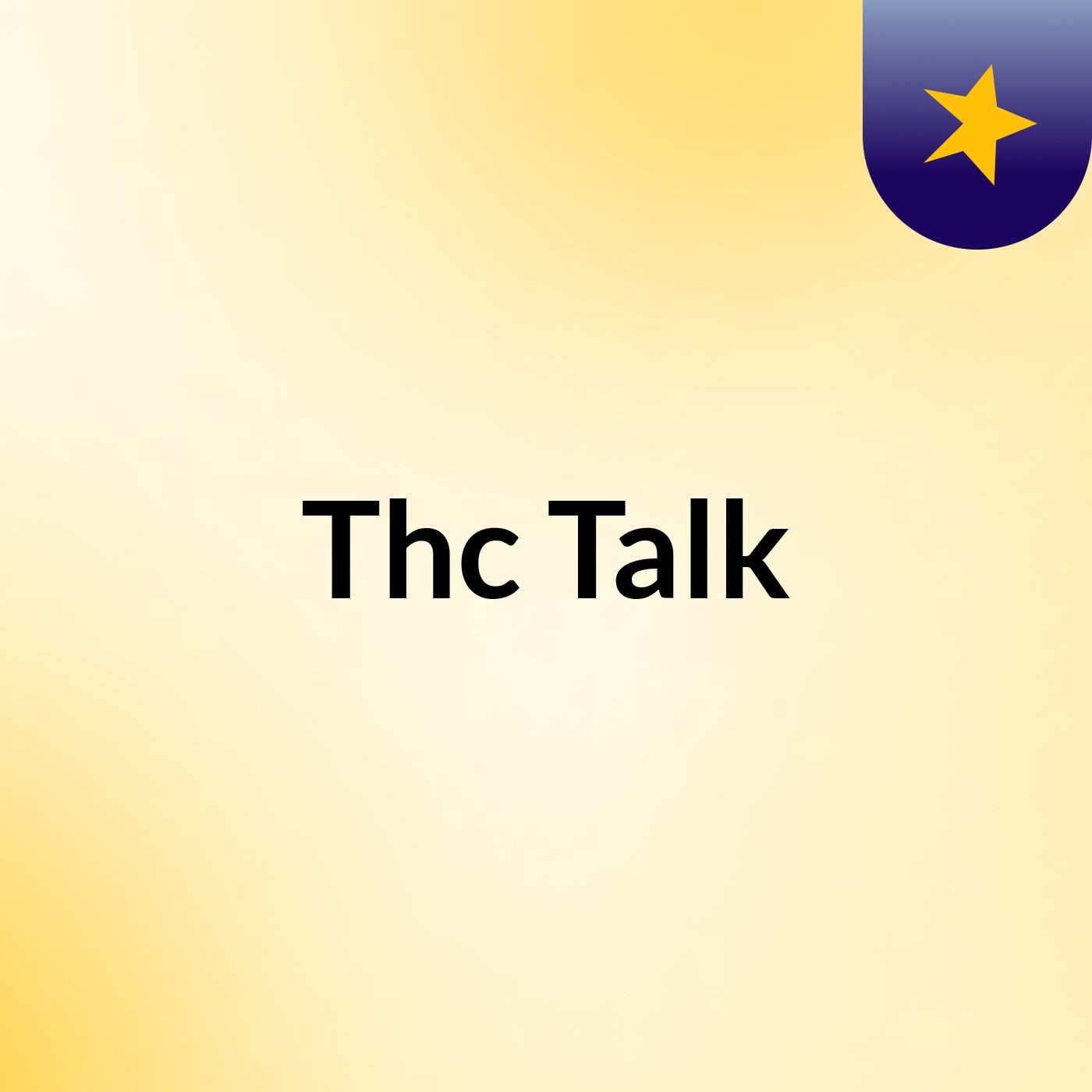 Thc Talk