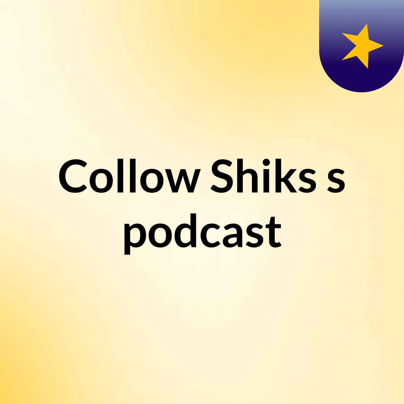 Episode 2 - Collow Shiks's podcast