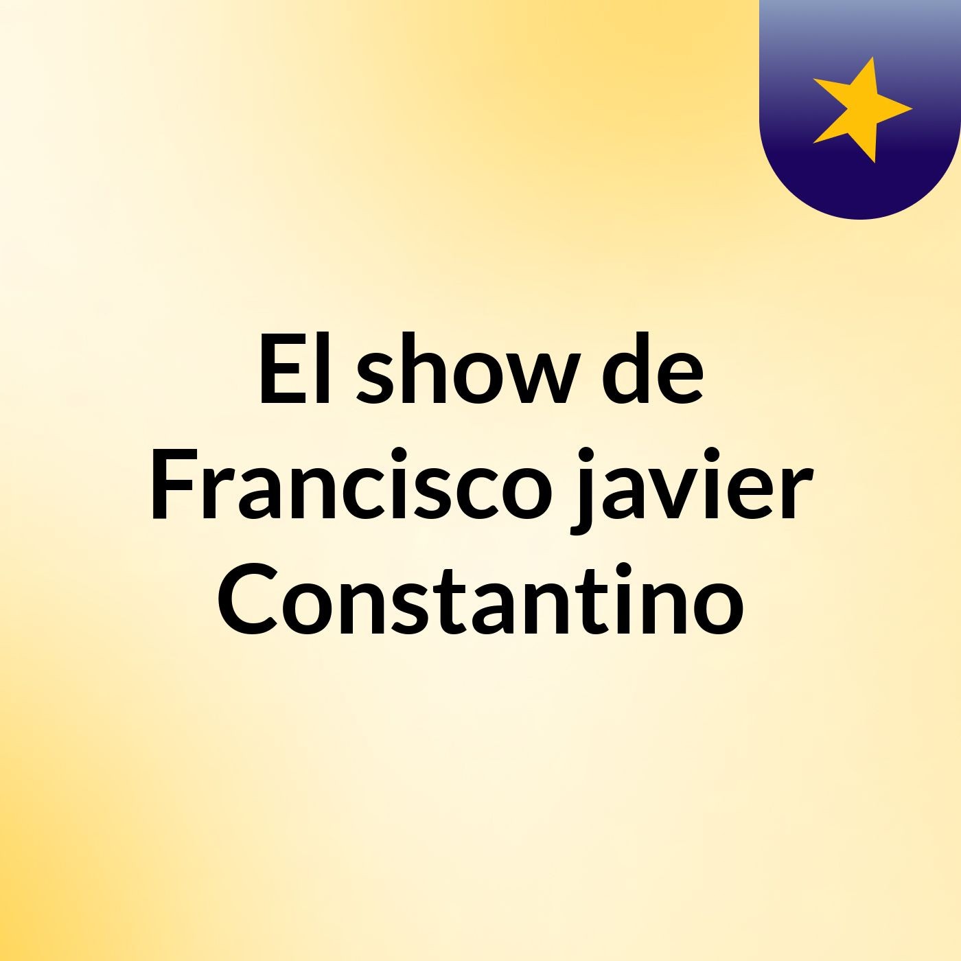 Episodio 4 - El show de Francisco javier Constantino