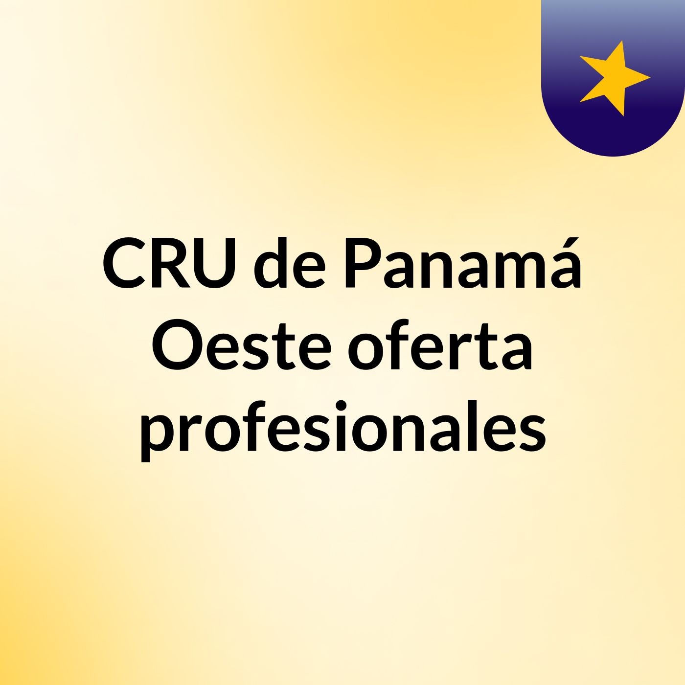 CRU de Panamá Oeste oferta profesionales