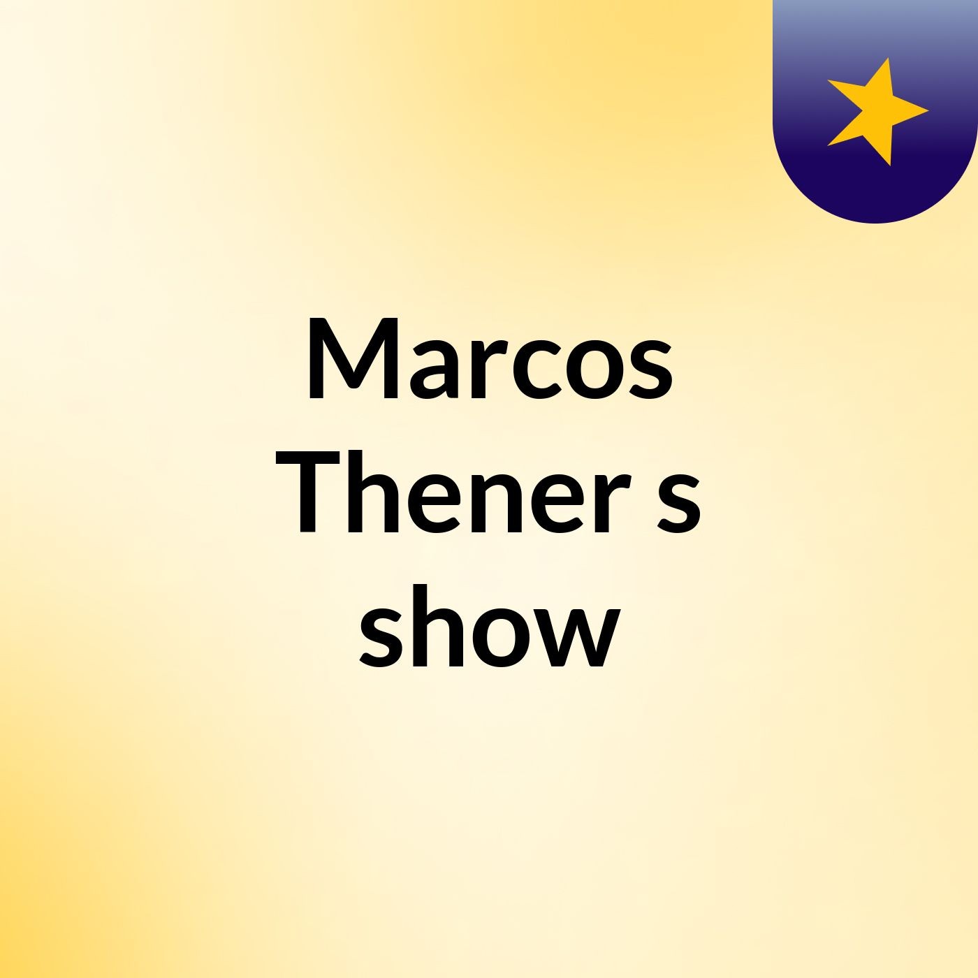 Marcos Thener's show