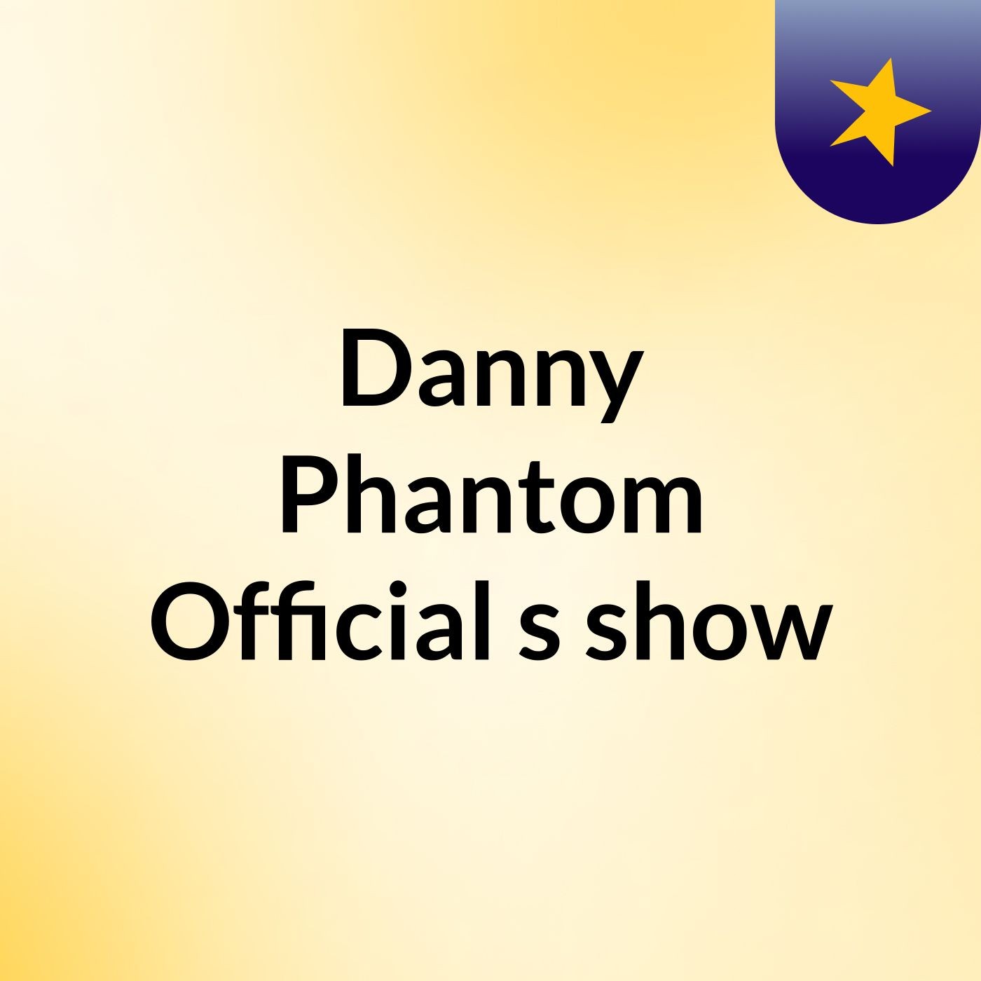 Danny Phantom Official's show