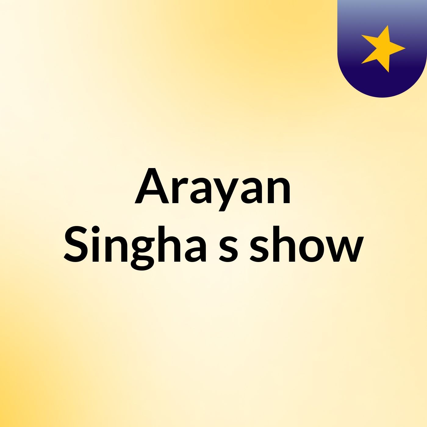 Arayan Singha's show