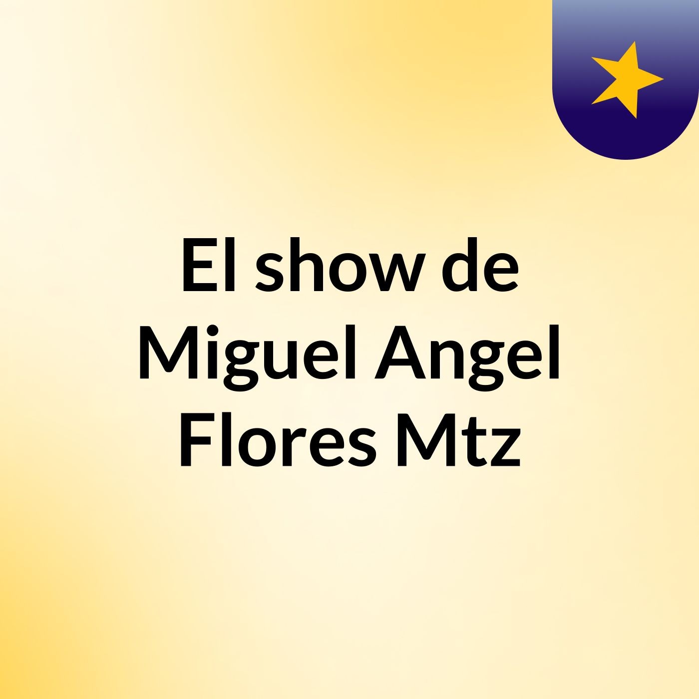 El show de Miguel Angel Flores Mtz