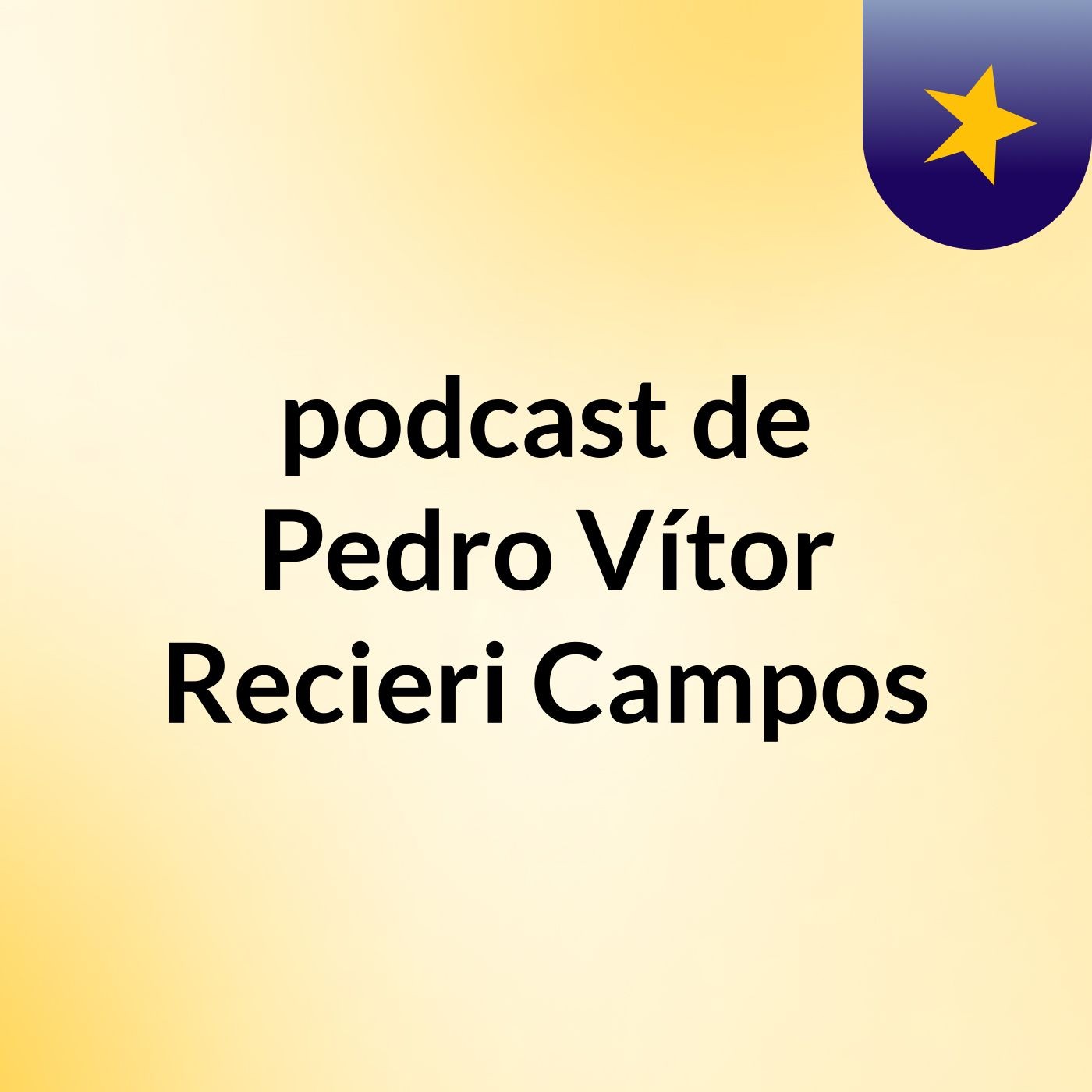 podcast de Pedro Vítor Recieri Campos podcast artwork