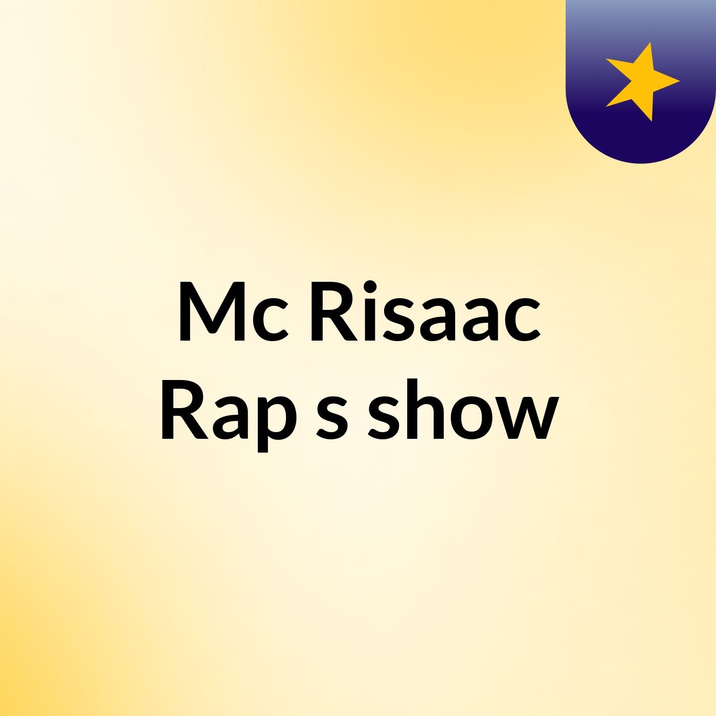 Mc Risaac Rap's show