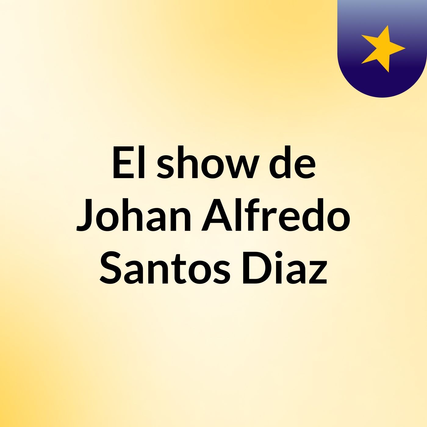 El show de Johan Alfredo Santos Diaz