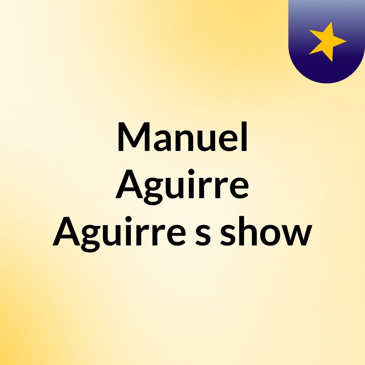 Manuel Aguirre Aguirre's show