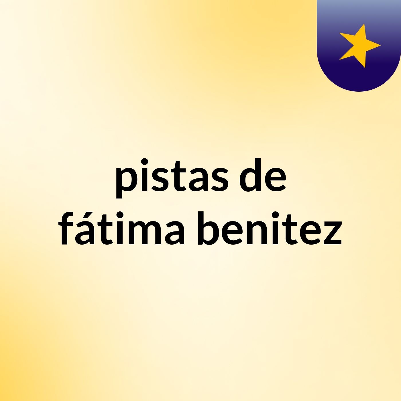 pistas de fátima benitez