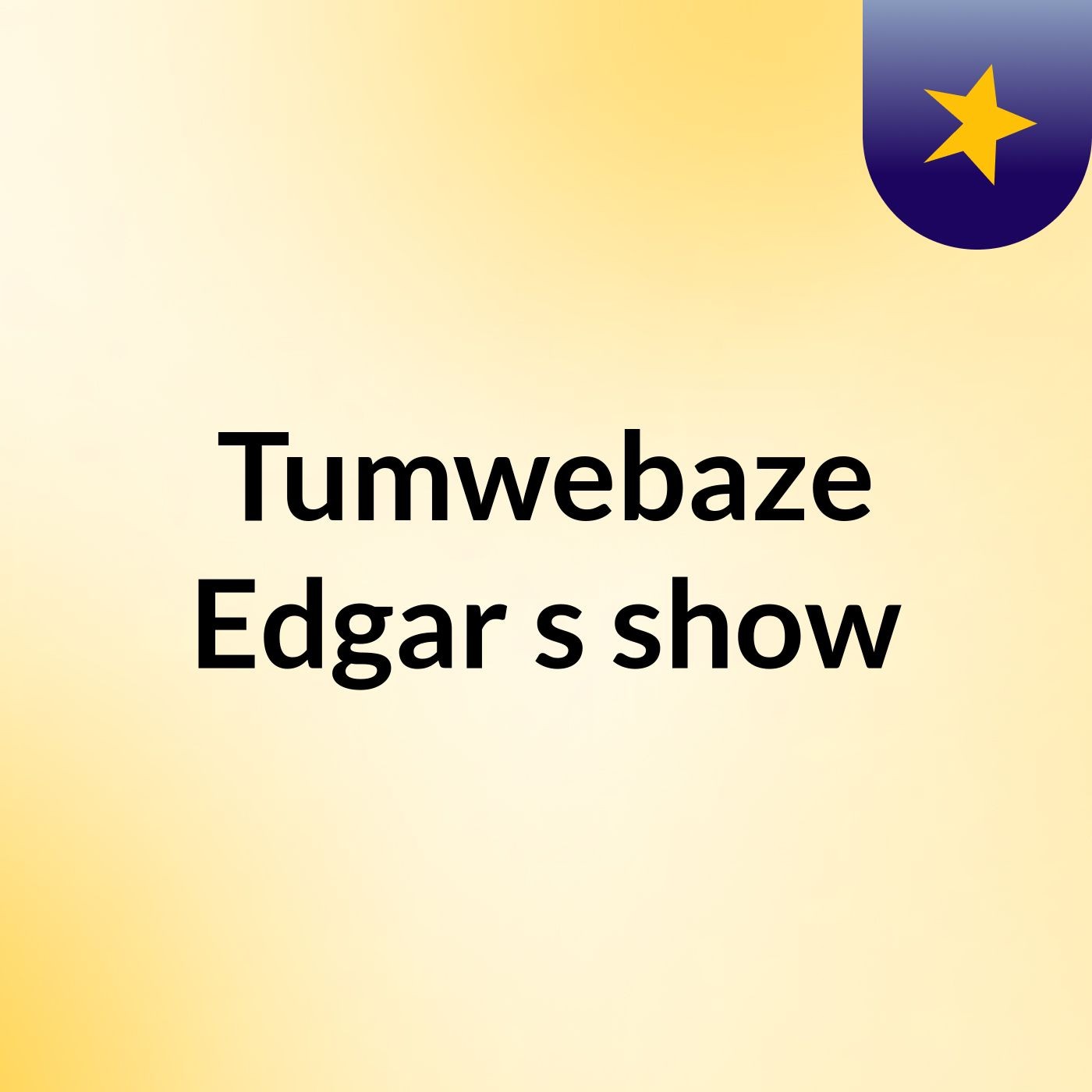 Tumwebaze Edgar's show