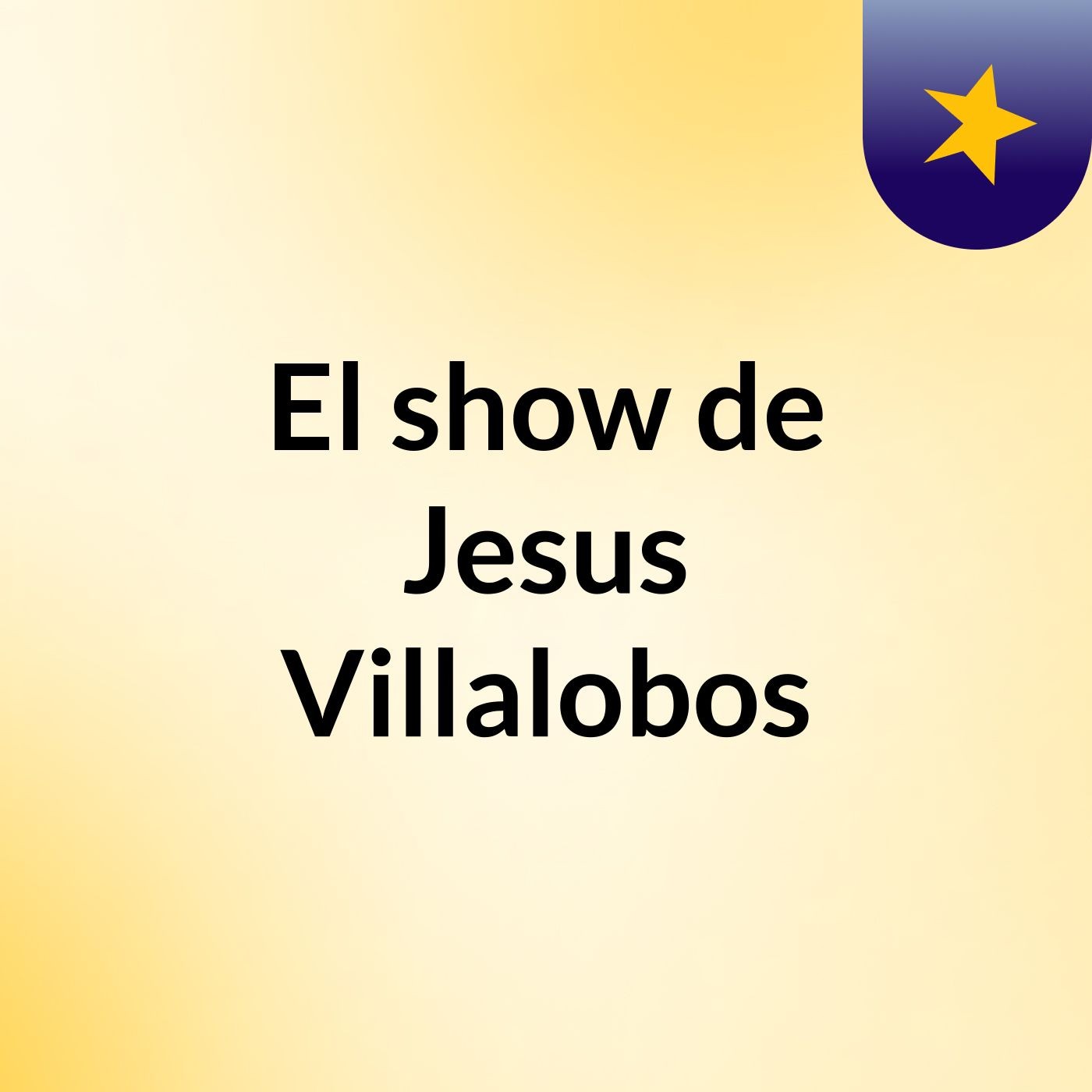 El show de Jesus Villalobos