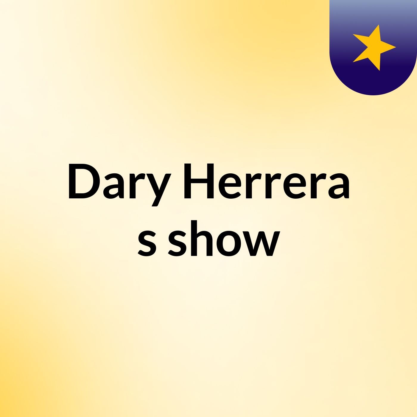 Dary Herrera's show