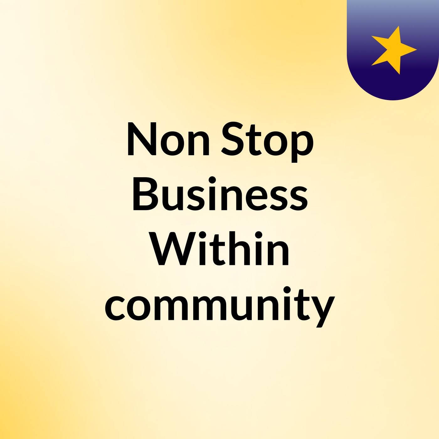 Non Stop Business Within community