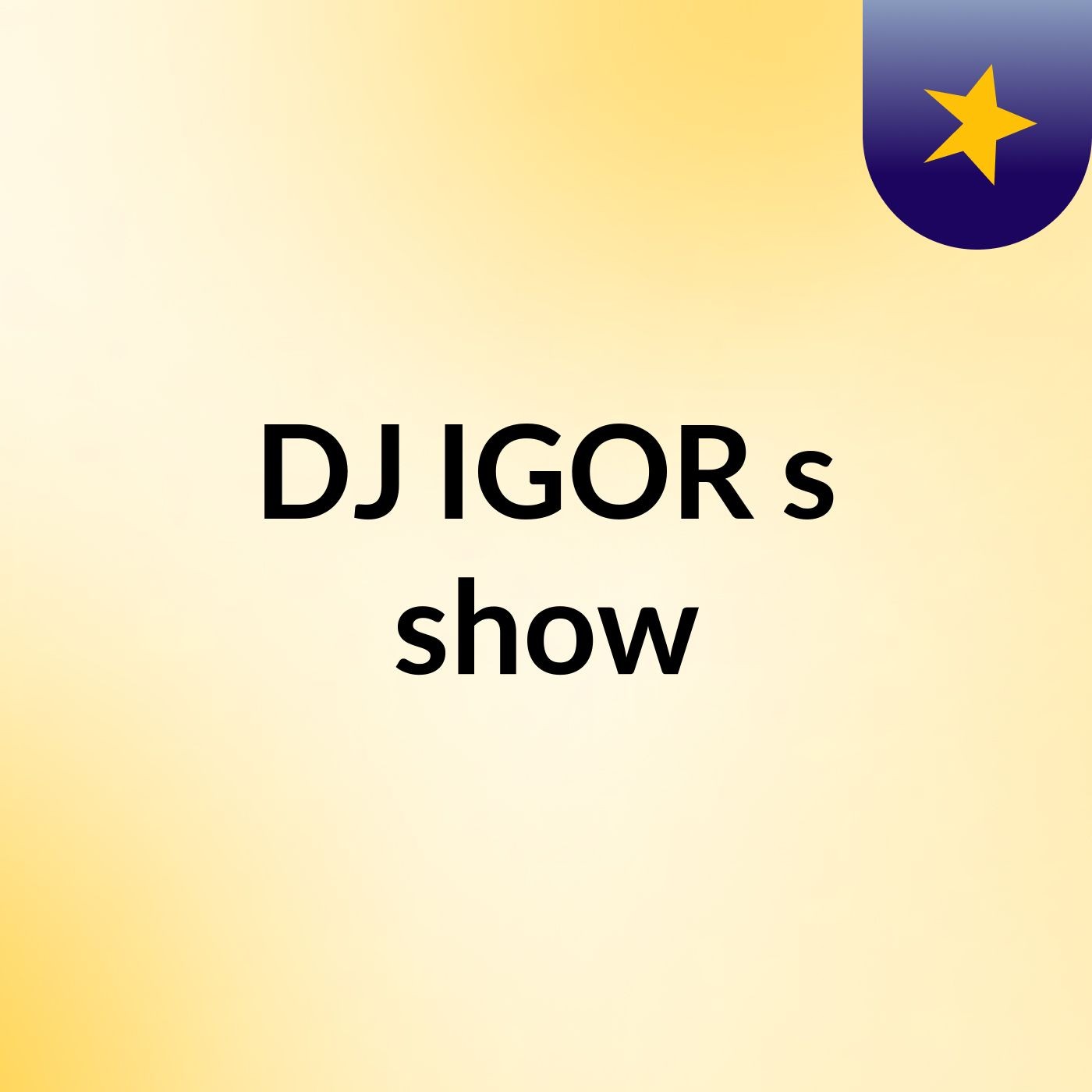 DJ IGOR's show