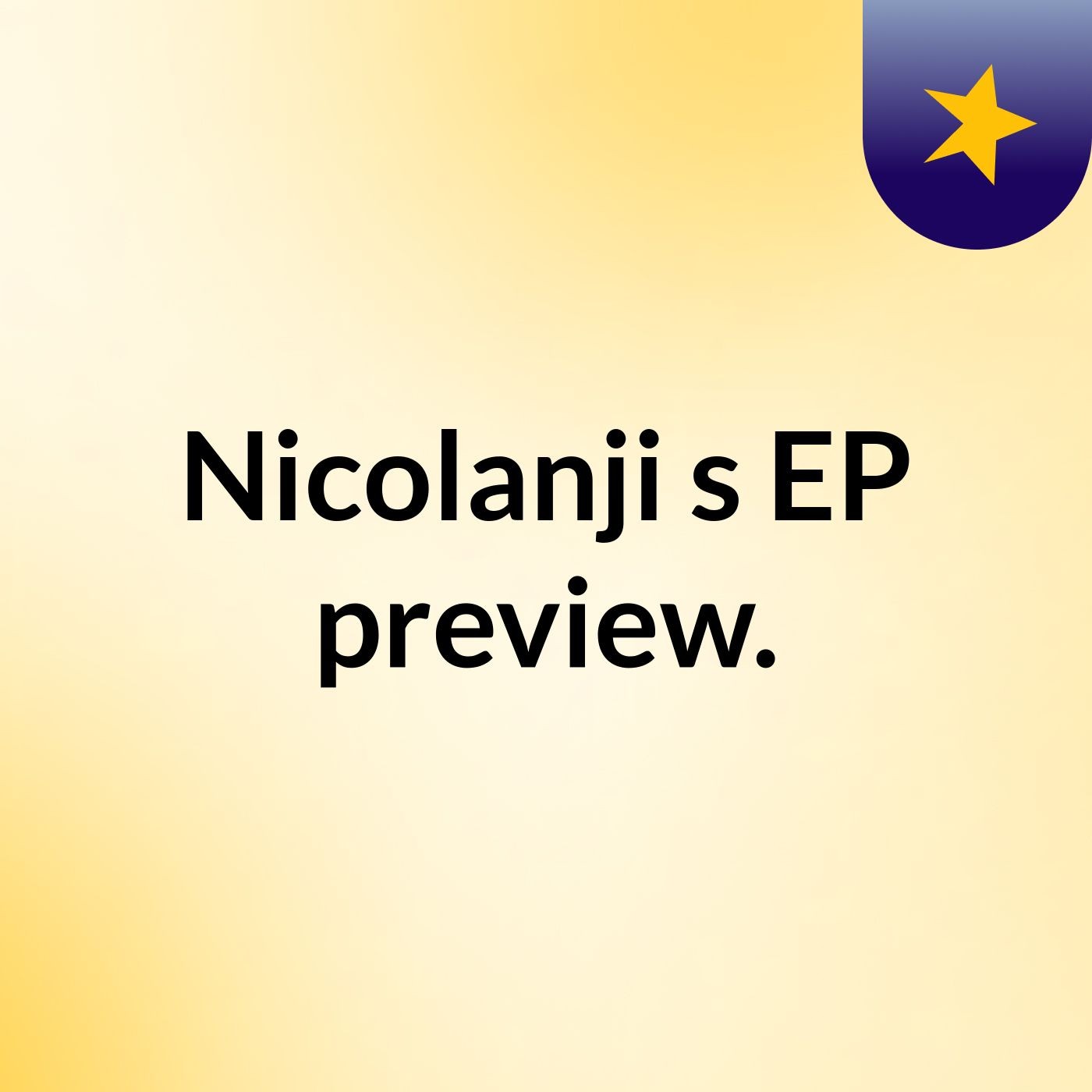 Nicolanji's EP preview.