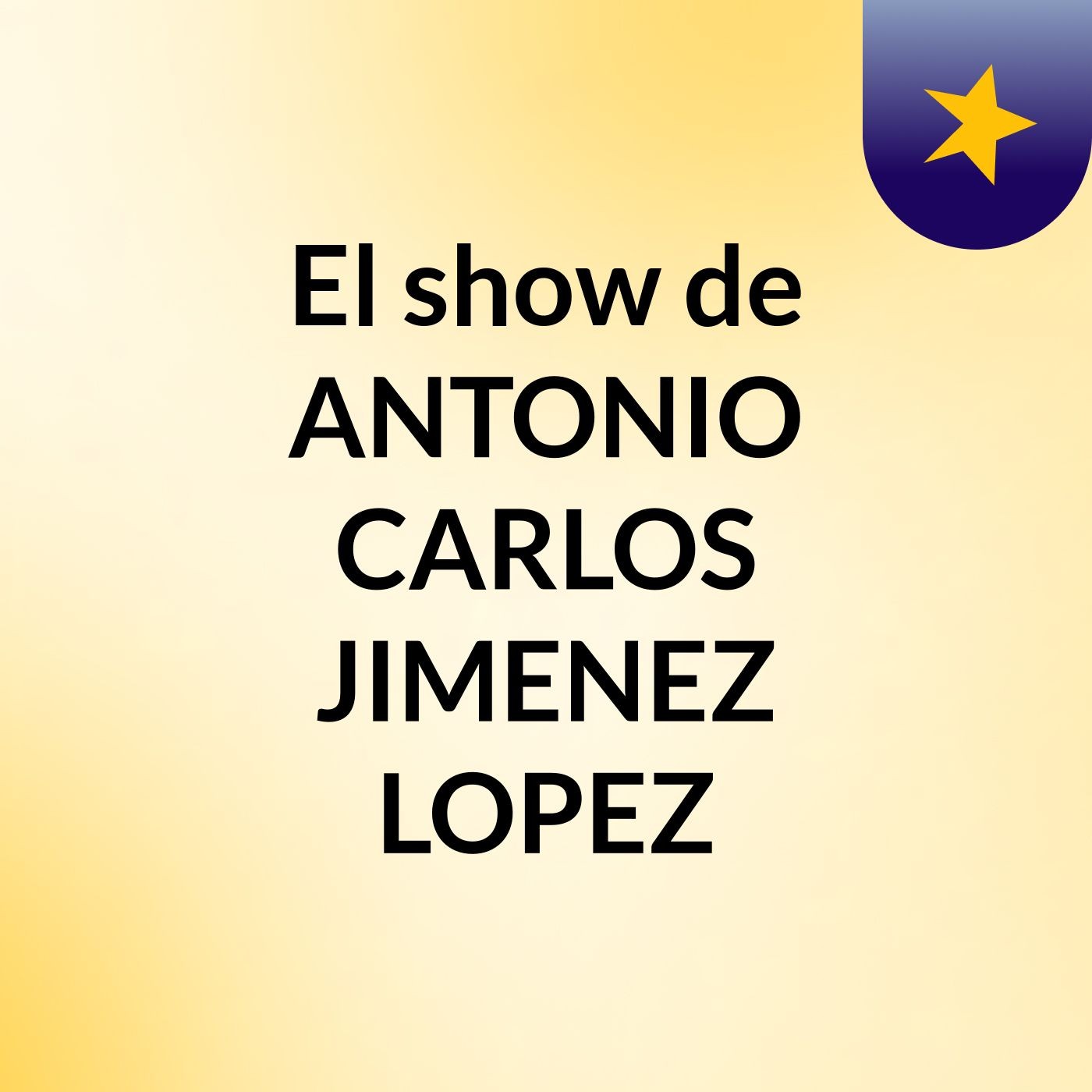 El show de ANTONIO CARLOS JIMENEZ LOPEZ