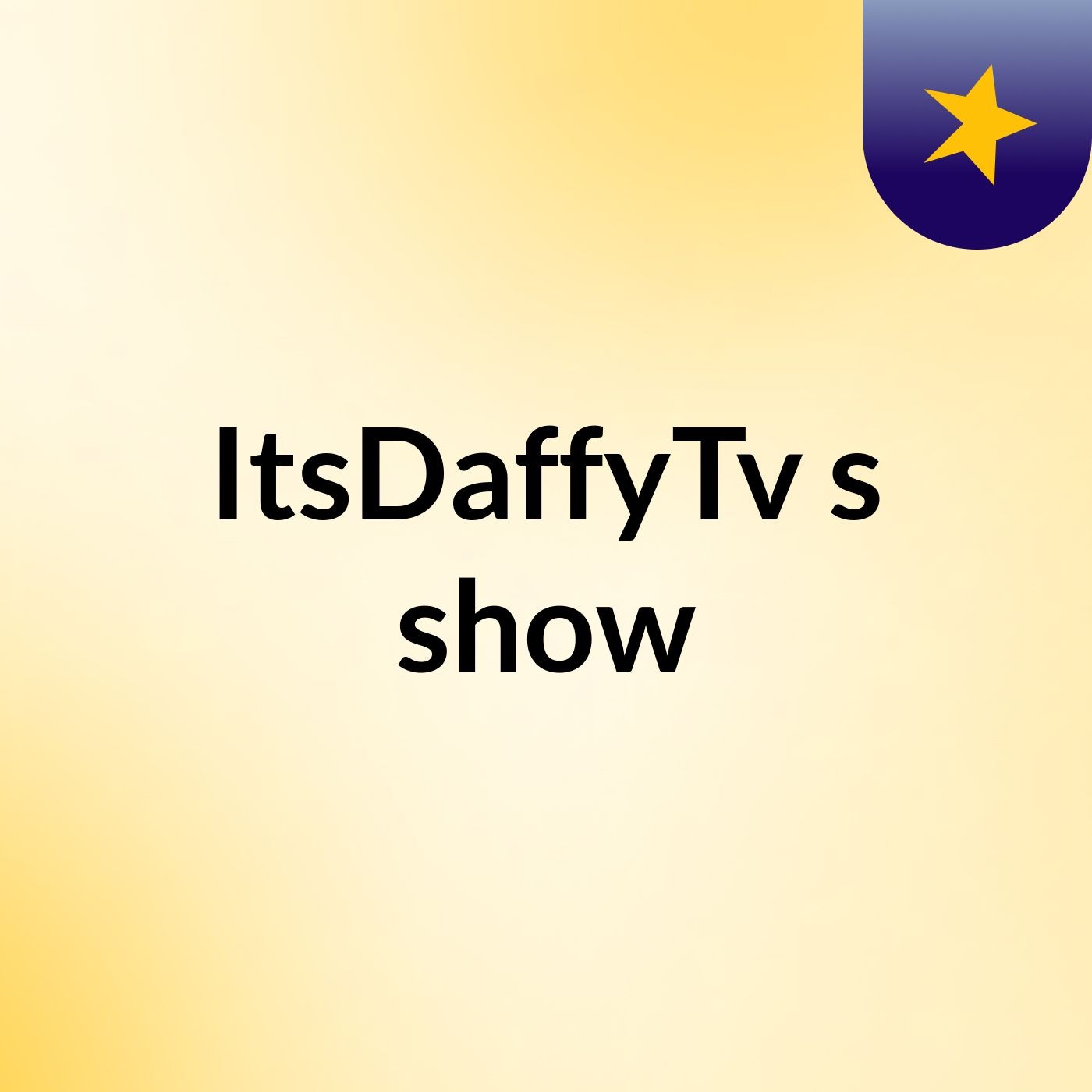 ItsDaffyTv's show