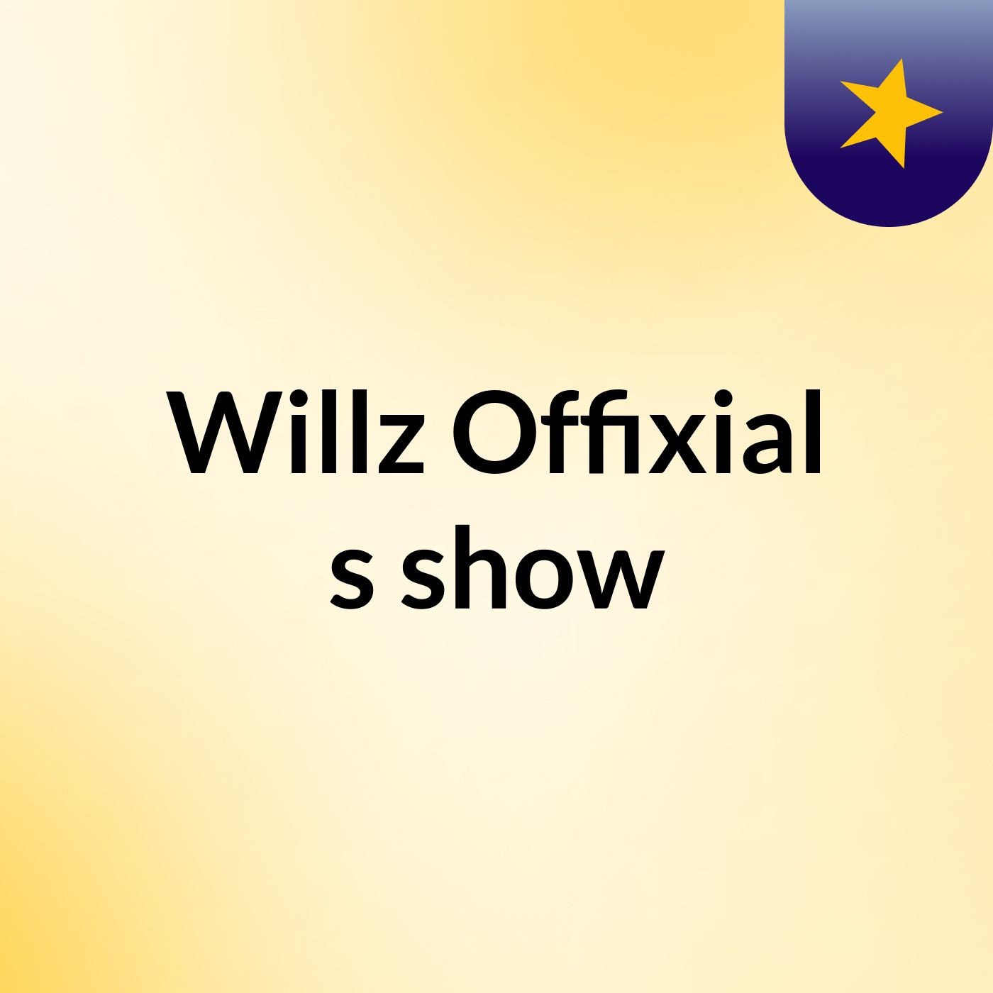 Willz Offixial's show