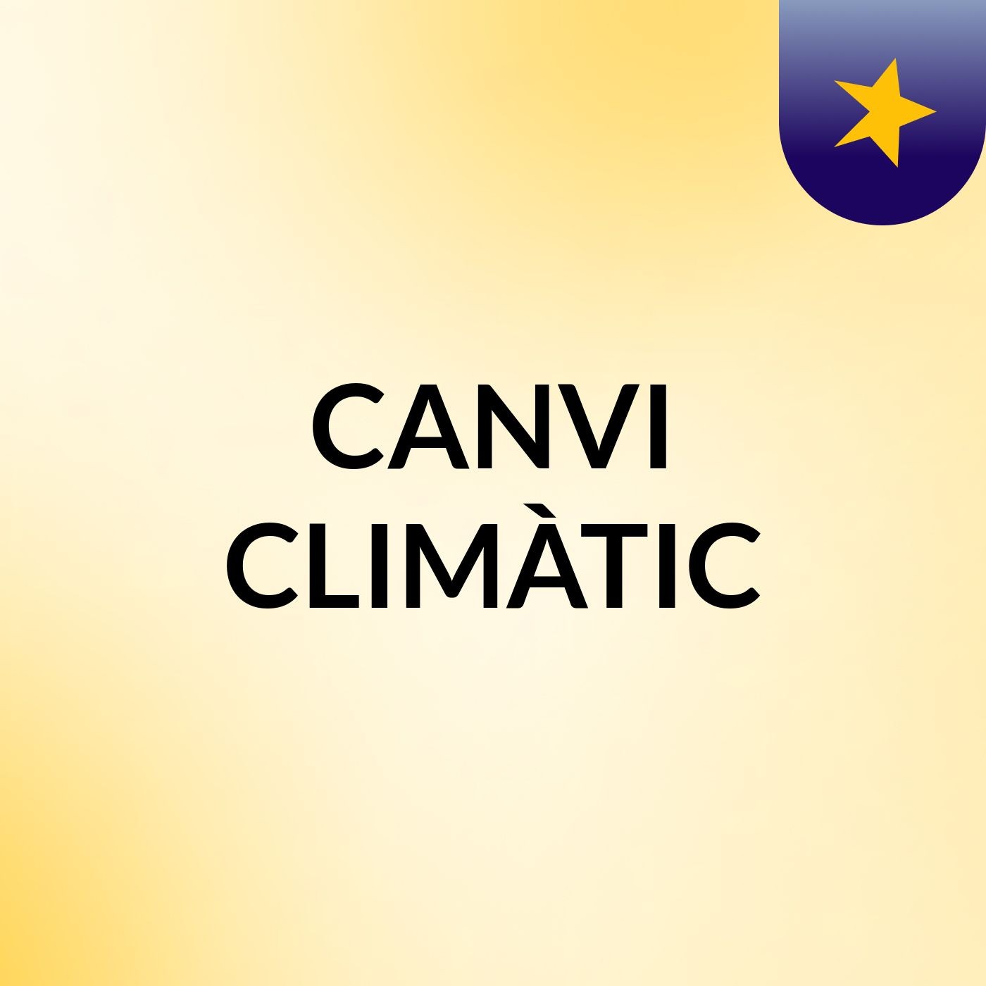 CANVI CLIMÀTIC