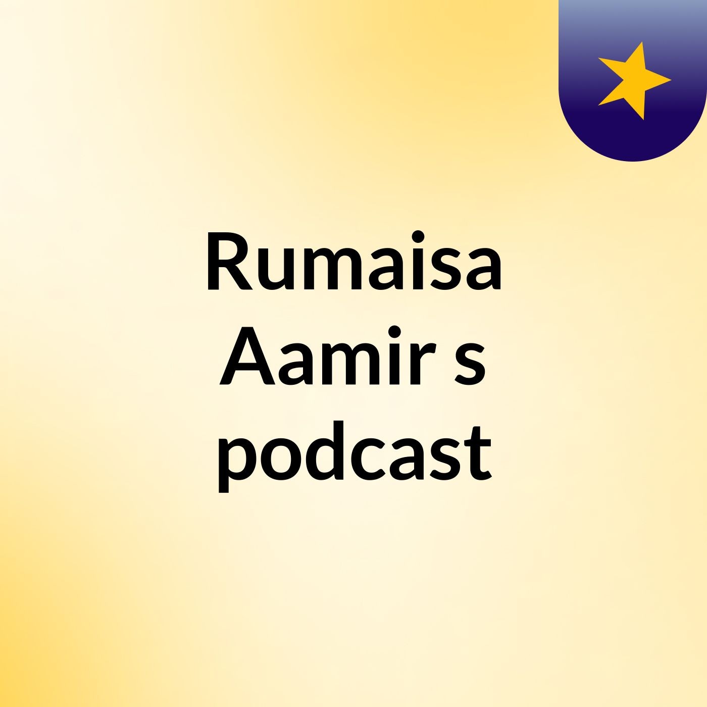Rumaisa Aamir's podcast