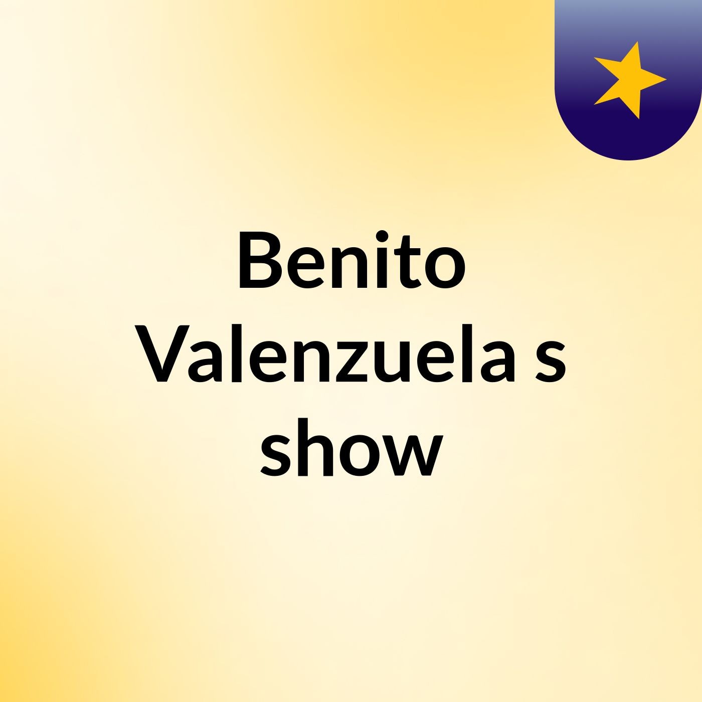 Benito Valenzuela's show