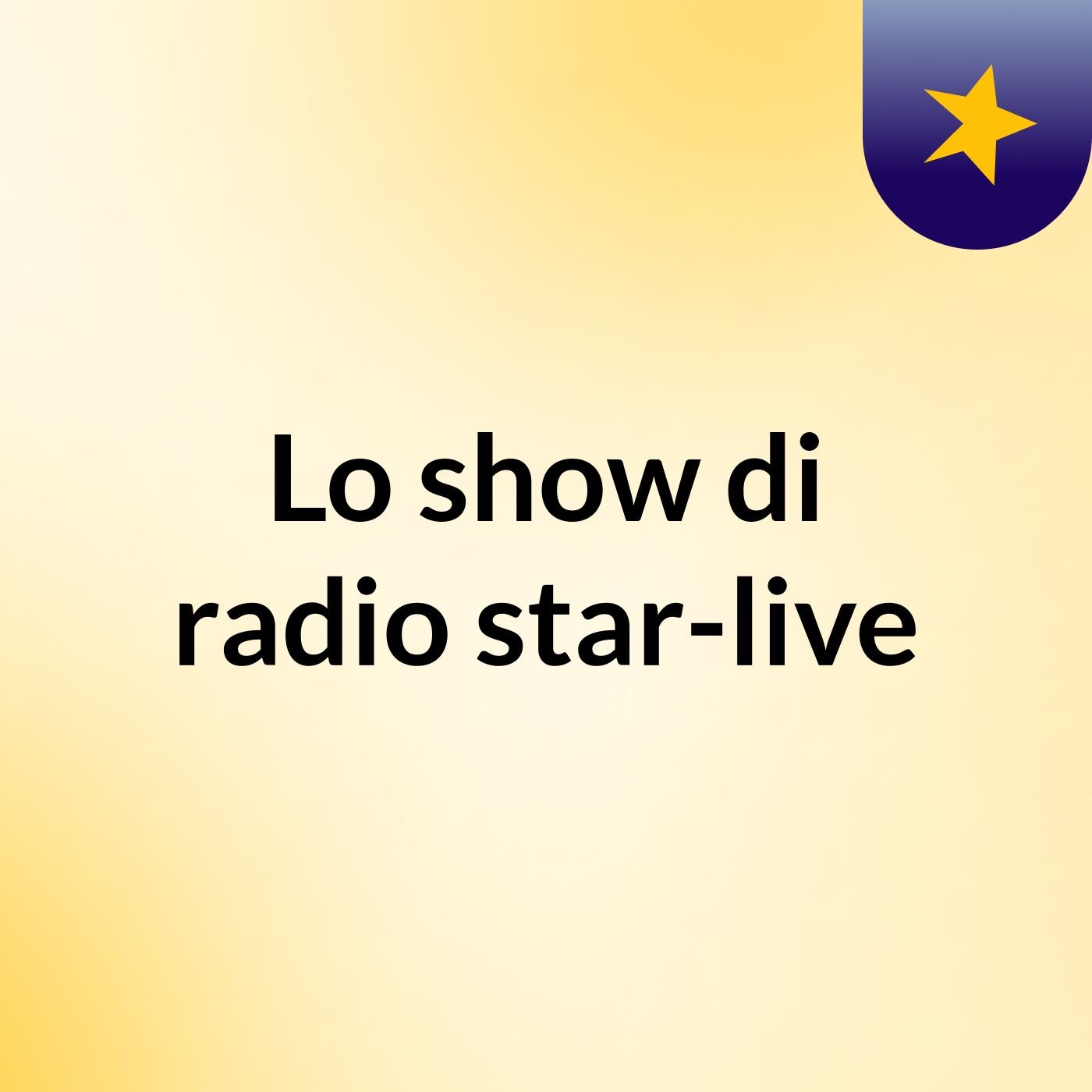 Lo show di radio star-live cover art