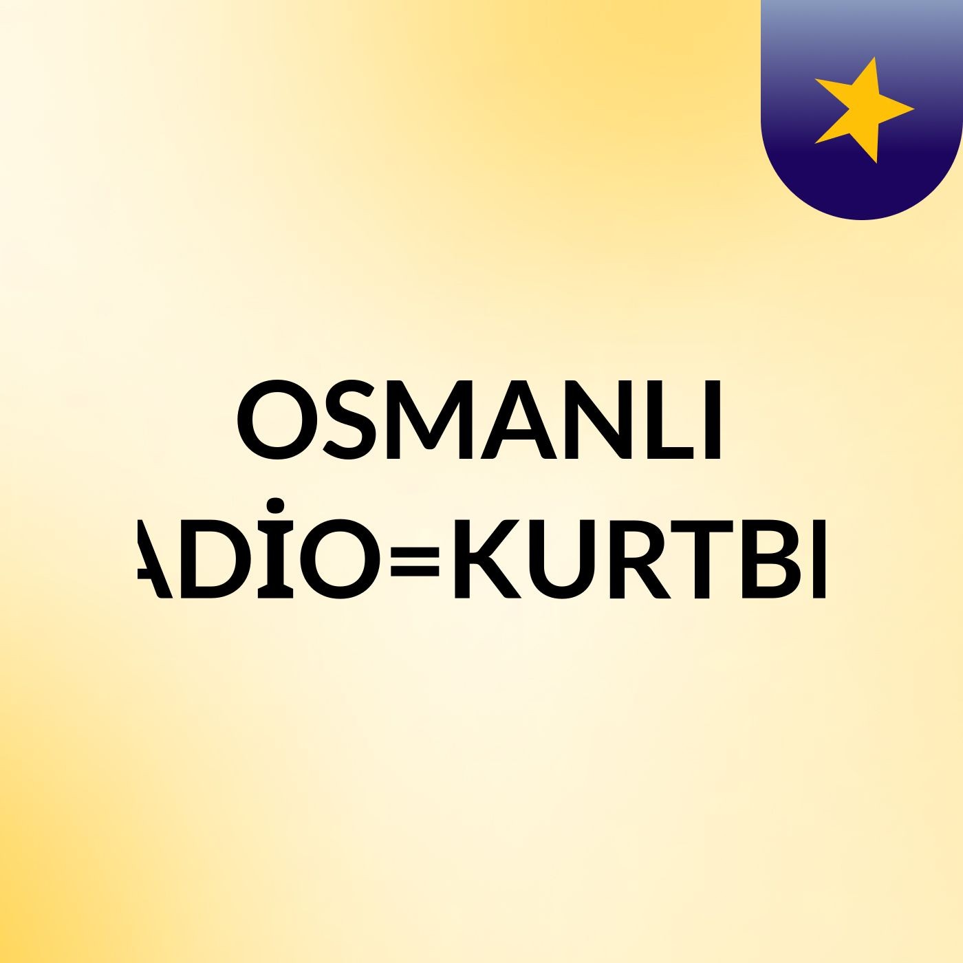 OSMANLI RADİO=KURTBEY