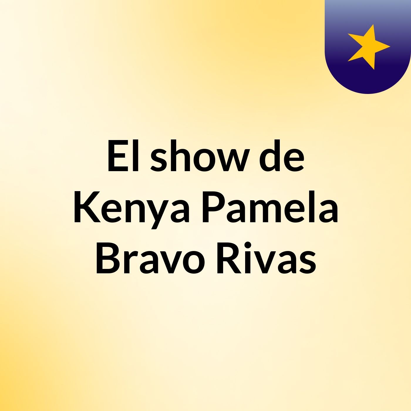 El show de Kenya Pamela Bravo Rivas