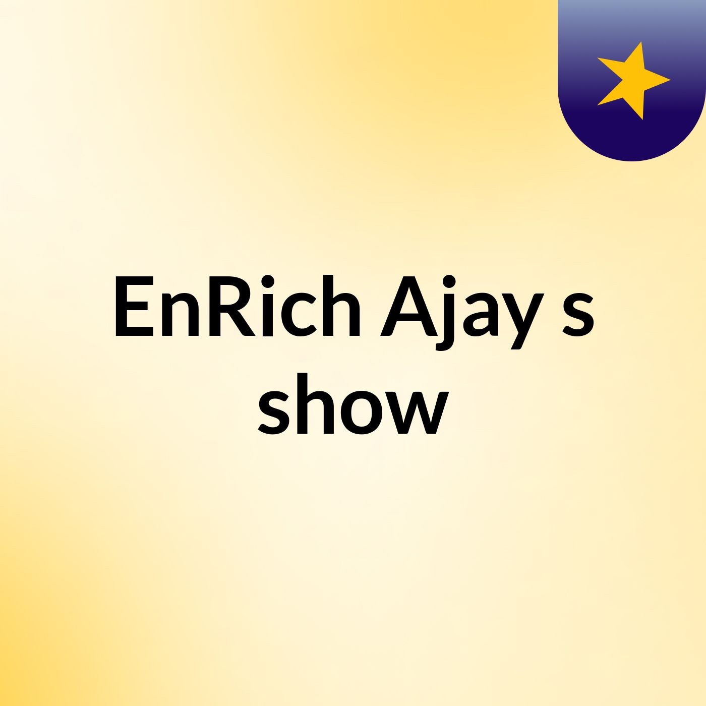 EnRich Ajay's show