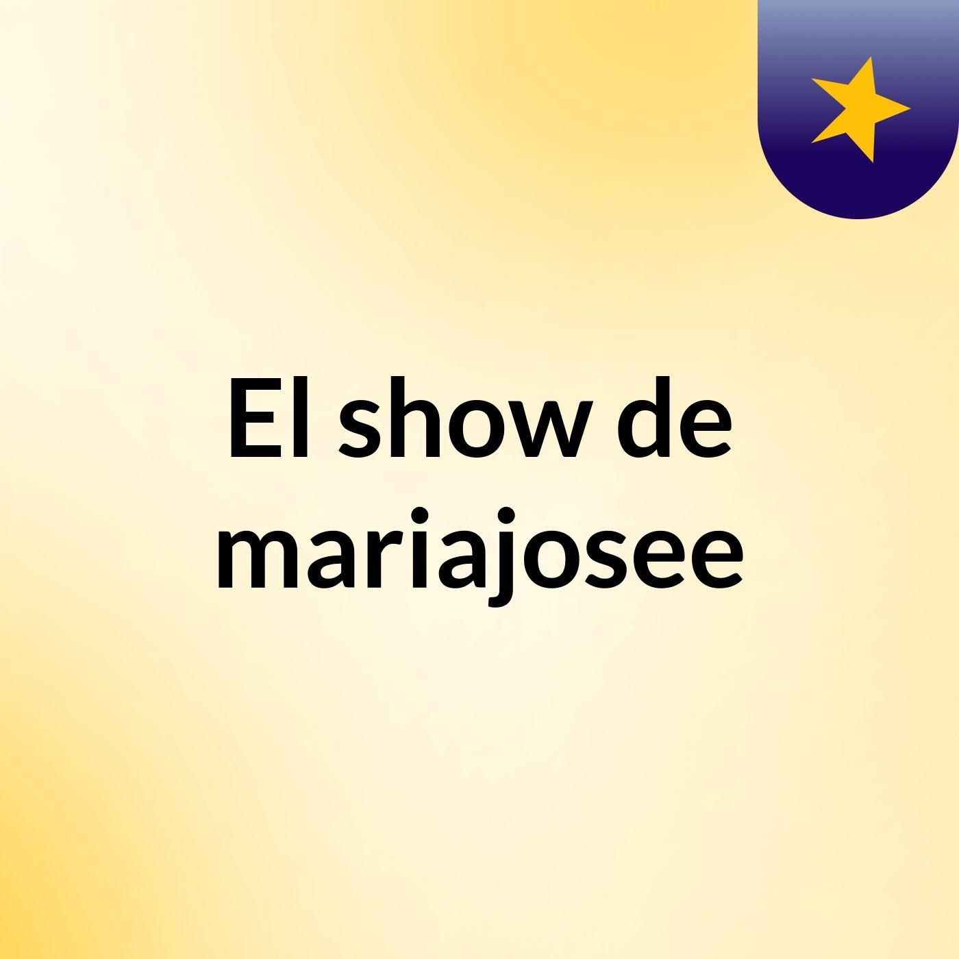 El show de mariajosee
