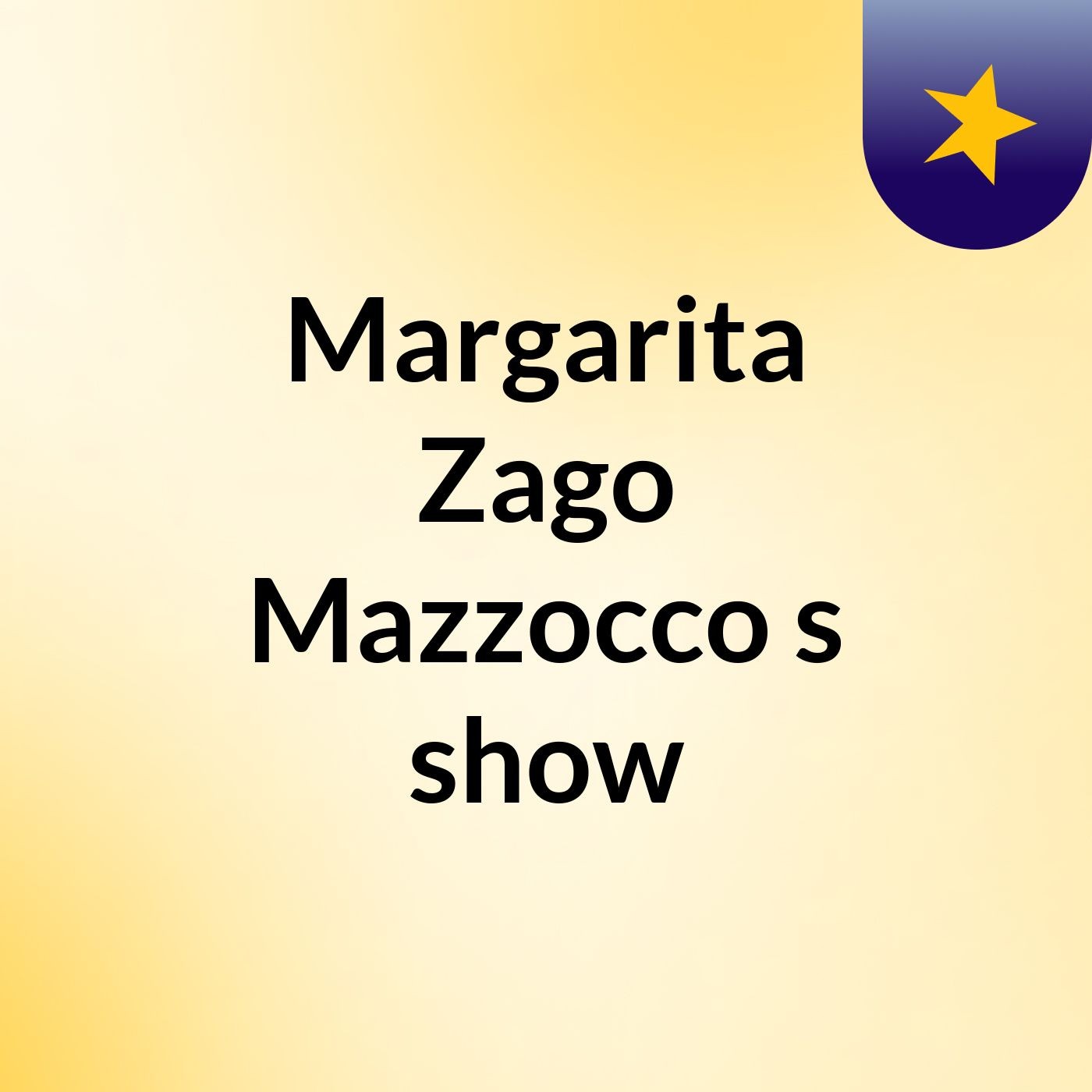 Margarita Zago Mazzocco's show