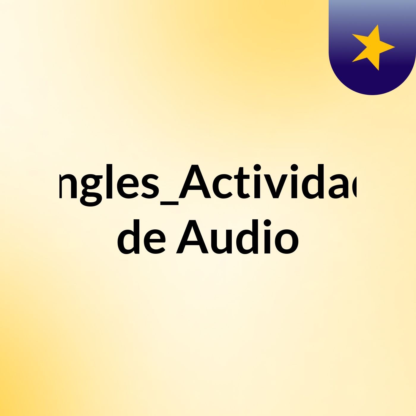 Ingles_Actividad de Audio