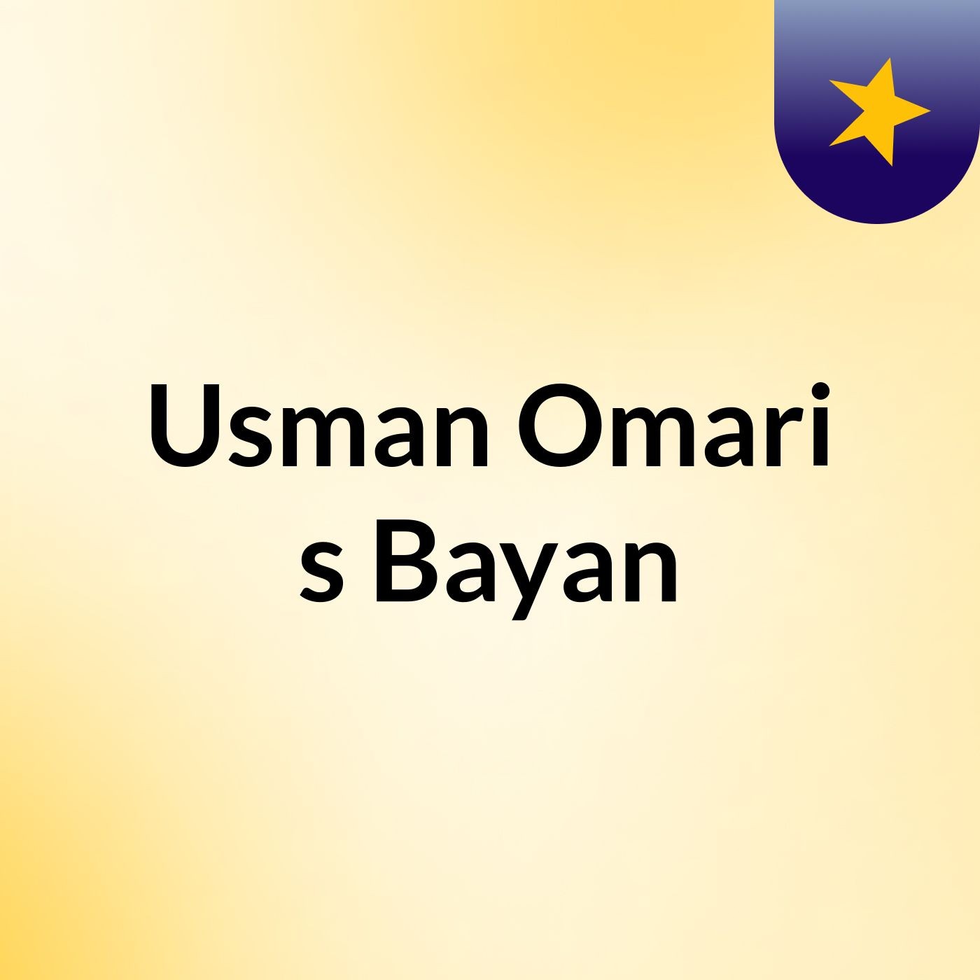 Episode 3 - Usman Omari's Bayan