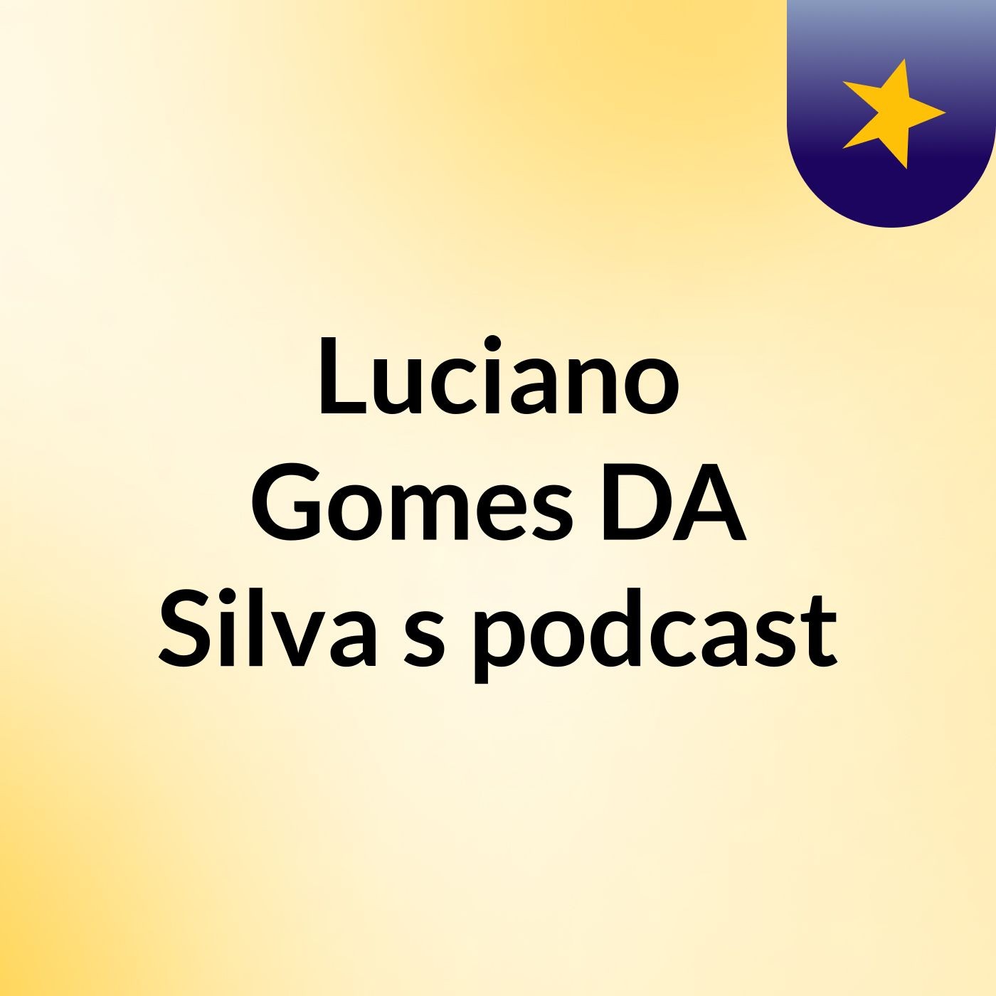 Luciano Gomes DA Silva's podcast