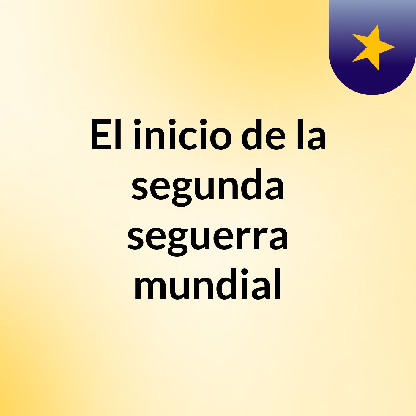 El inicio de la segunda seguerra mundial podcast artwork