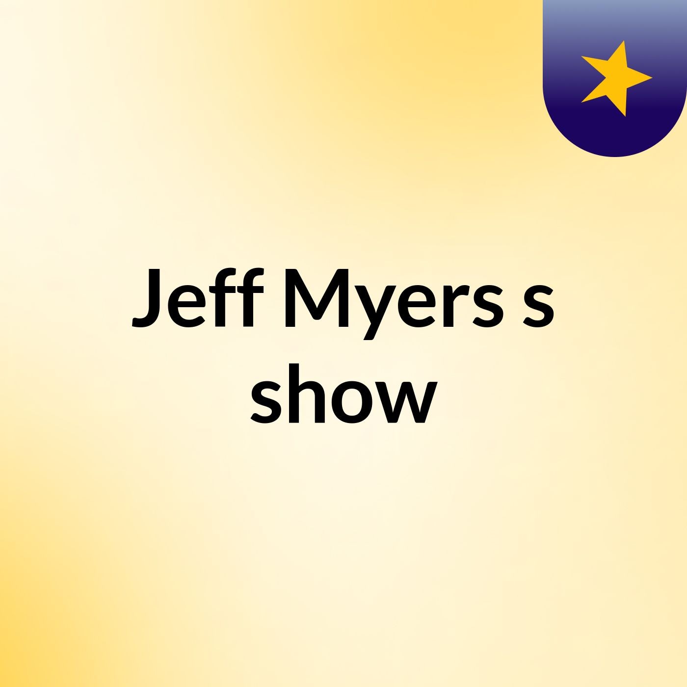Jeff Myers's show
