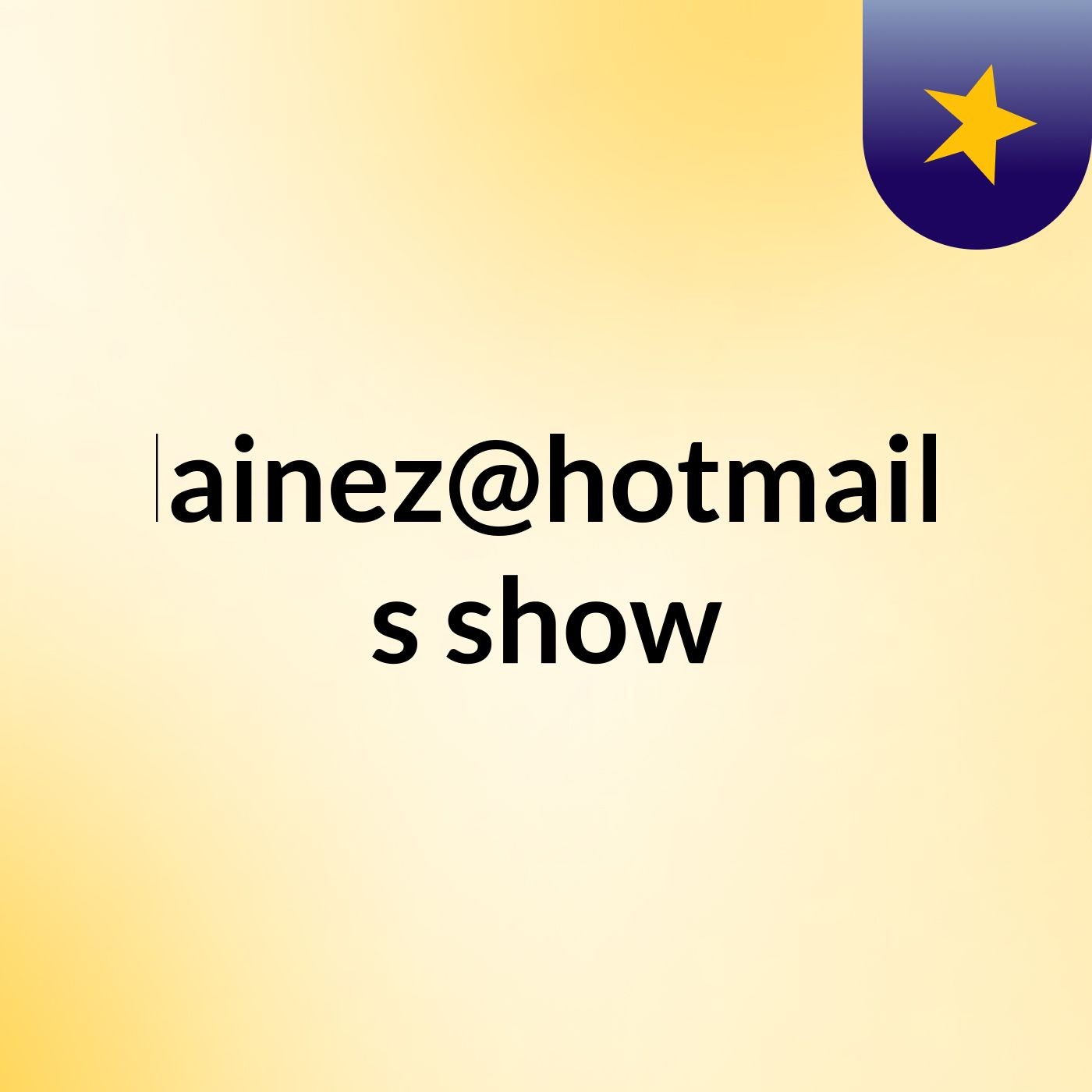 Jocelainez@hotmail.com's show